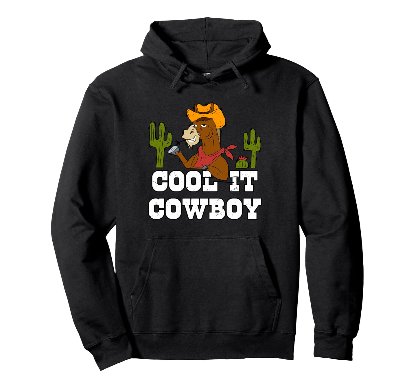 It Cowboy Funny Horse Funny Ranch Hoodie - Fun Novelty Design Unisex - T-Shirt, Sweatshirt, Hoodie