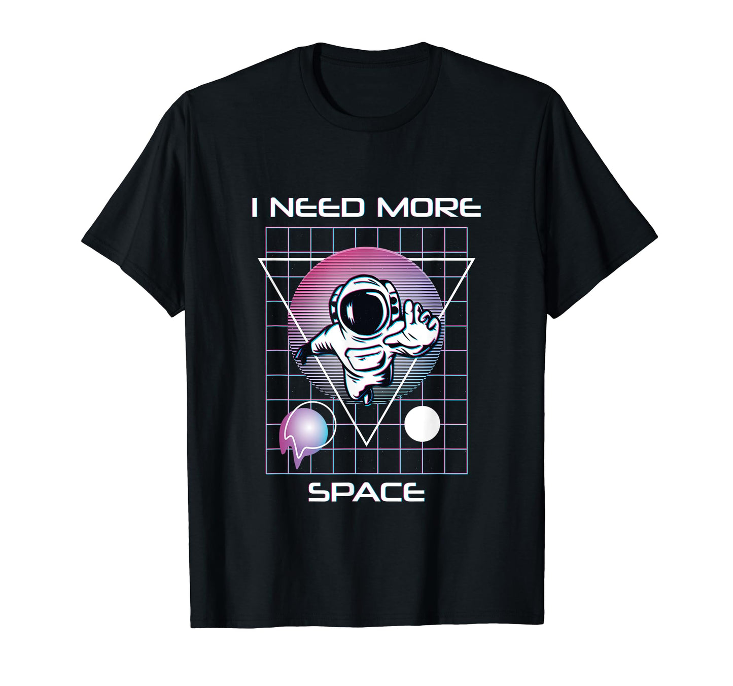 I Need More Space Vaporwave T-Shirt - Custom Art Print for Adults - T-Shirt, Sweatshirt, Hoodie