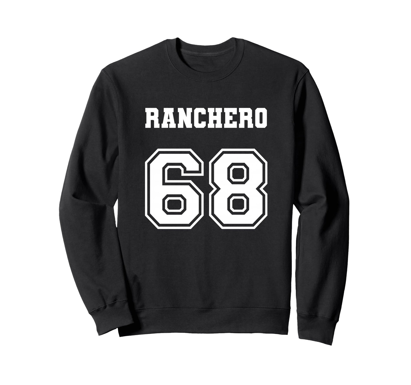 Jersey Ranchero 68 1968 Love Old Sweatshirt - Trendy Graphic Men Women - T-Shirt, Sweatshirt, Hoodie
