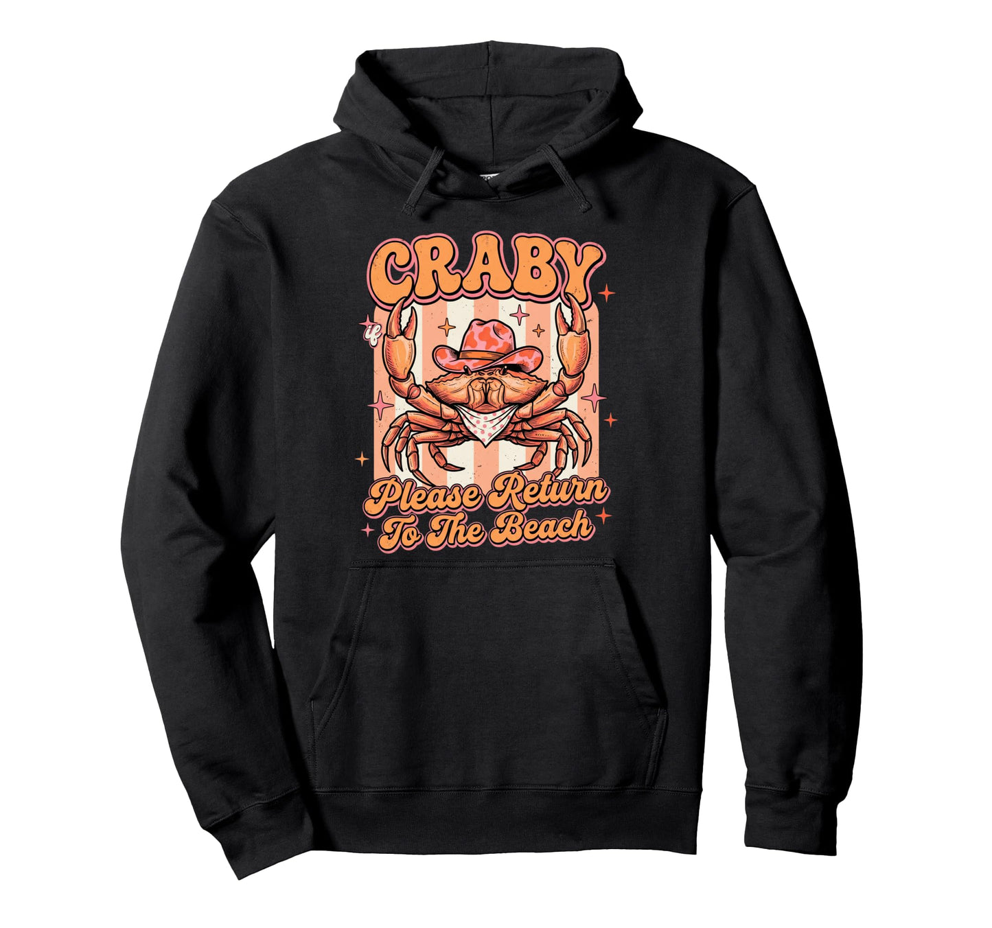 If Crabby Please Return To Beach Summer Hoodie - Graphic Print for Adults - T-Shirt, Sweatshirt, Hoodie