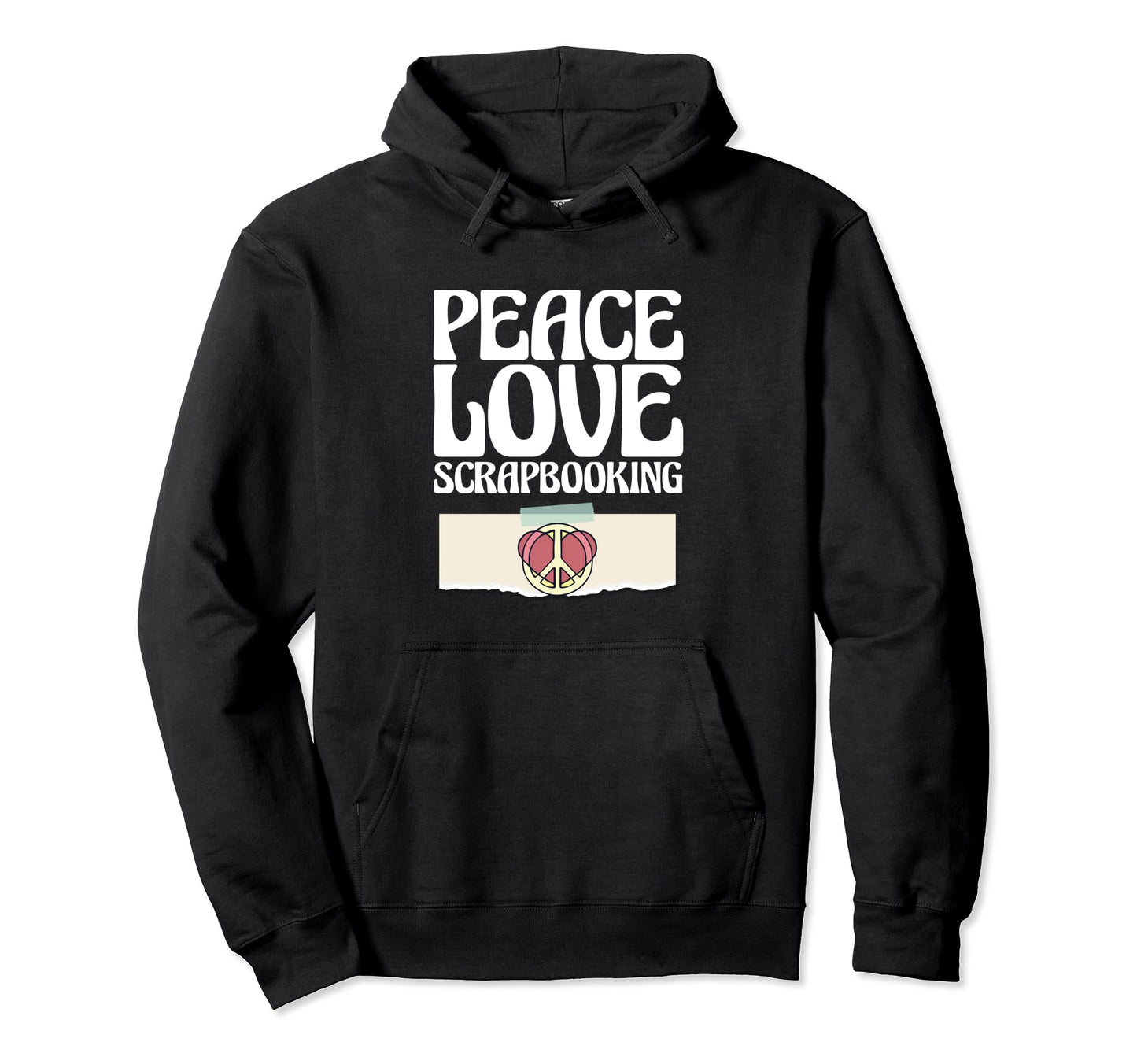 Scrapbooker Scrabook Craft Funny Peace Hoodie - Graphic Print for Adults - T-Shirt, Sweatshirt, Hoodie