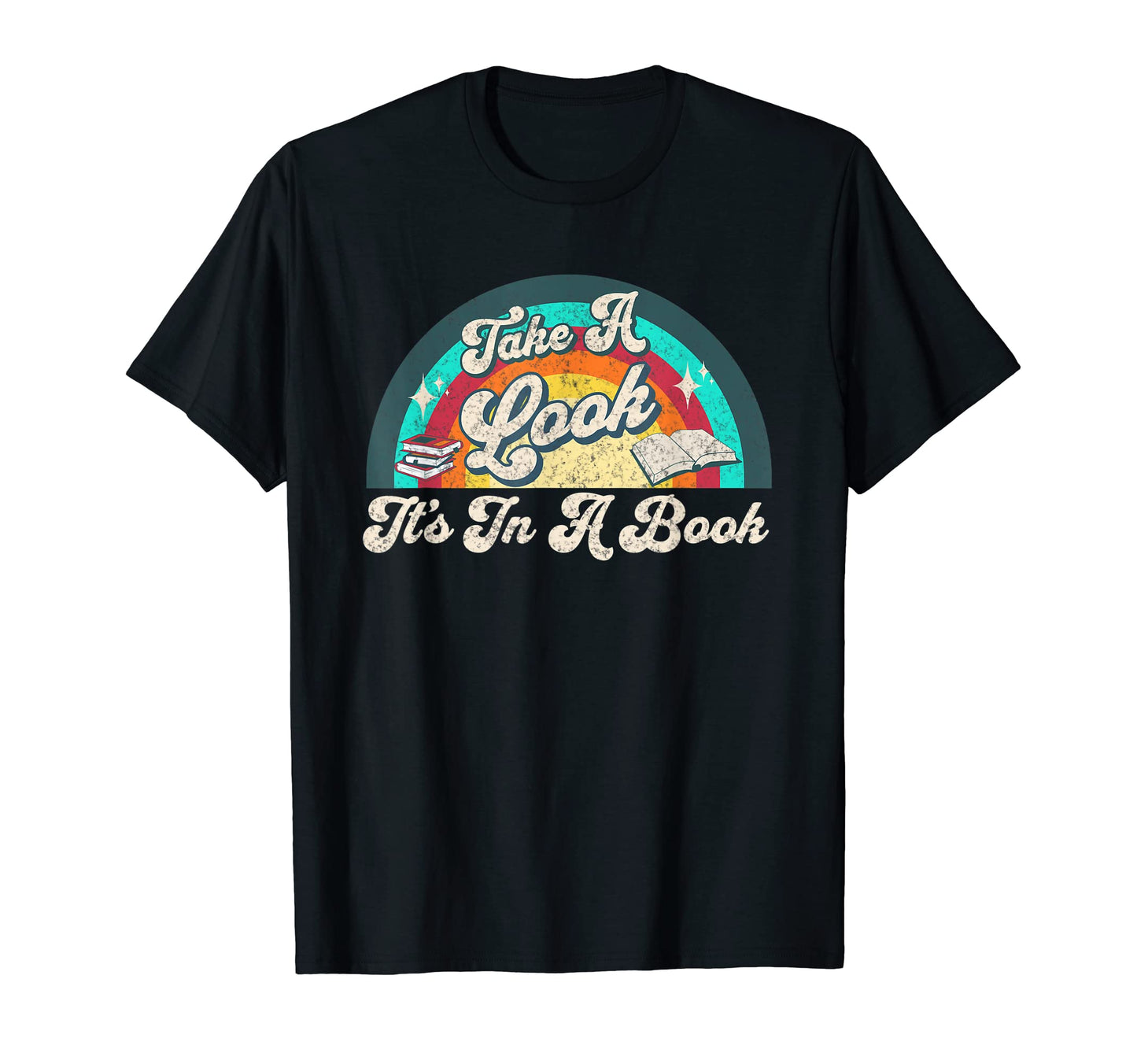 Take Its Book Rainbow Reading Lover T-Shirt - Novelty Apparel Men Women - T-Shirt, Sweatshirt, Hoodie