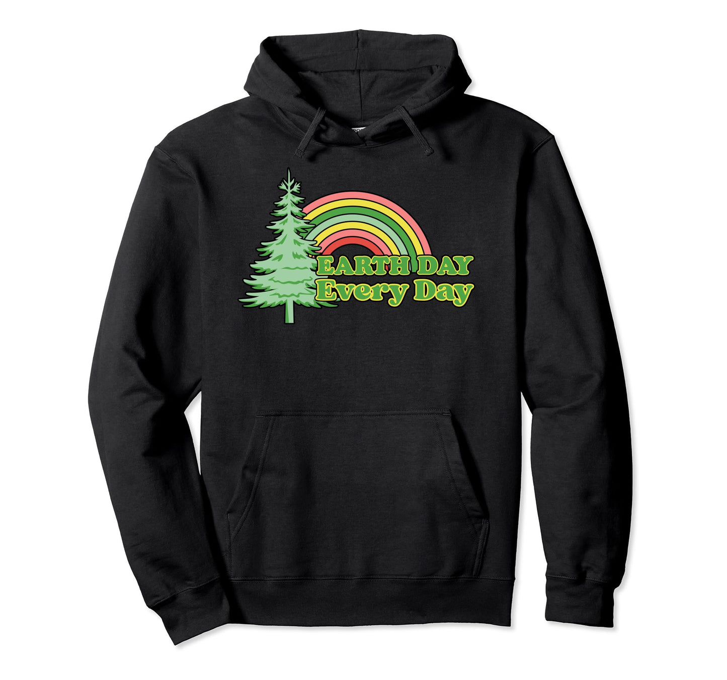 Earth Day Everyday Earth Day 2024 Hoodie - Fun Novelty Design for Adults - T-Shirt, Sweatshirt, Hoodie