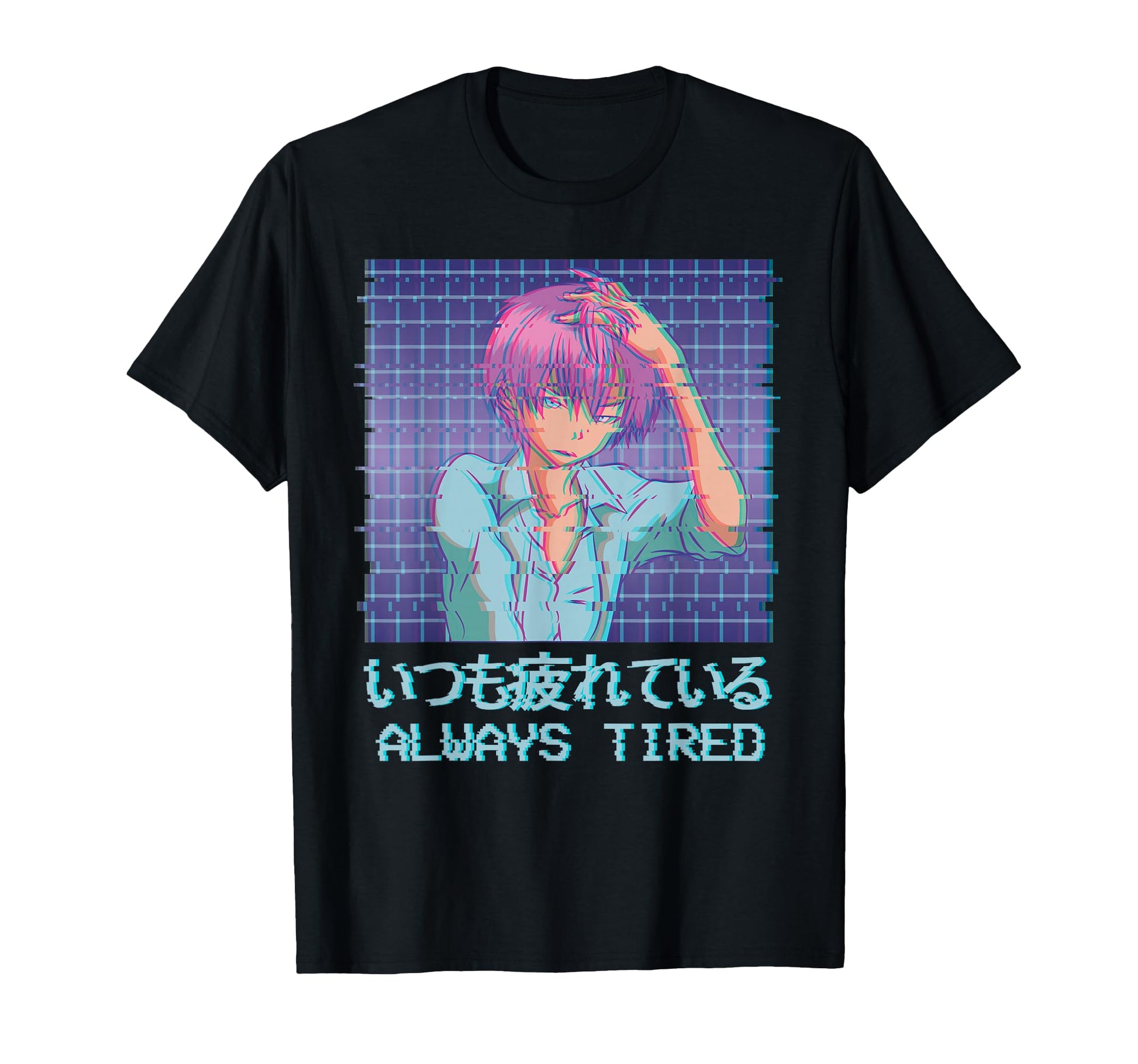 Always Tired Aesthetic Eboy Anime T-Shirt - Fun Novelty Design Unisex - T-Shirt, Sweatshirt, Hoodie