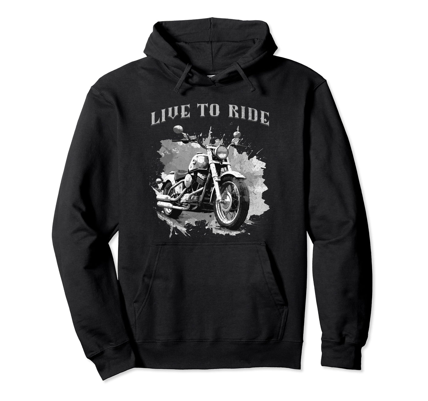 Live To Ride Motorcycle Cruiser Roadster Hoodie - Unique Graphic Men Women - T-Shirt, Sweatshirt, Hoodie