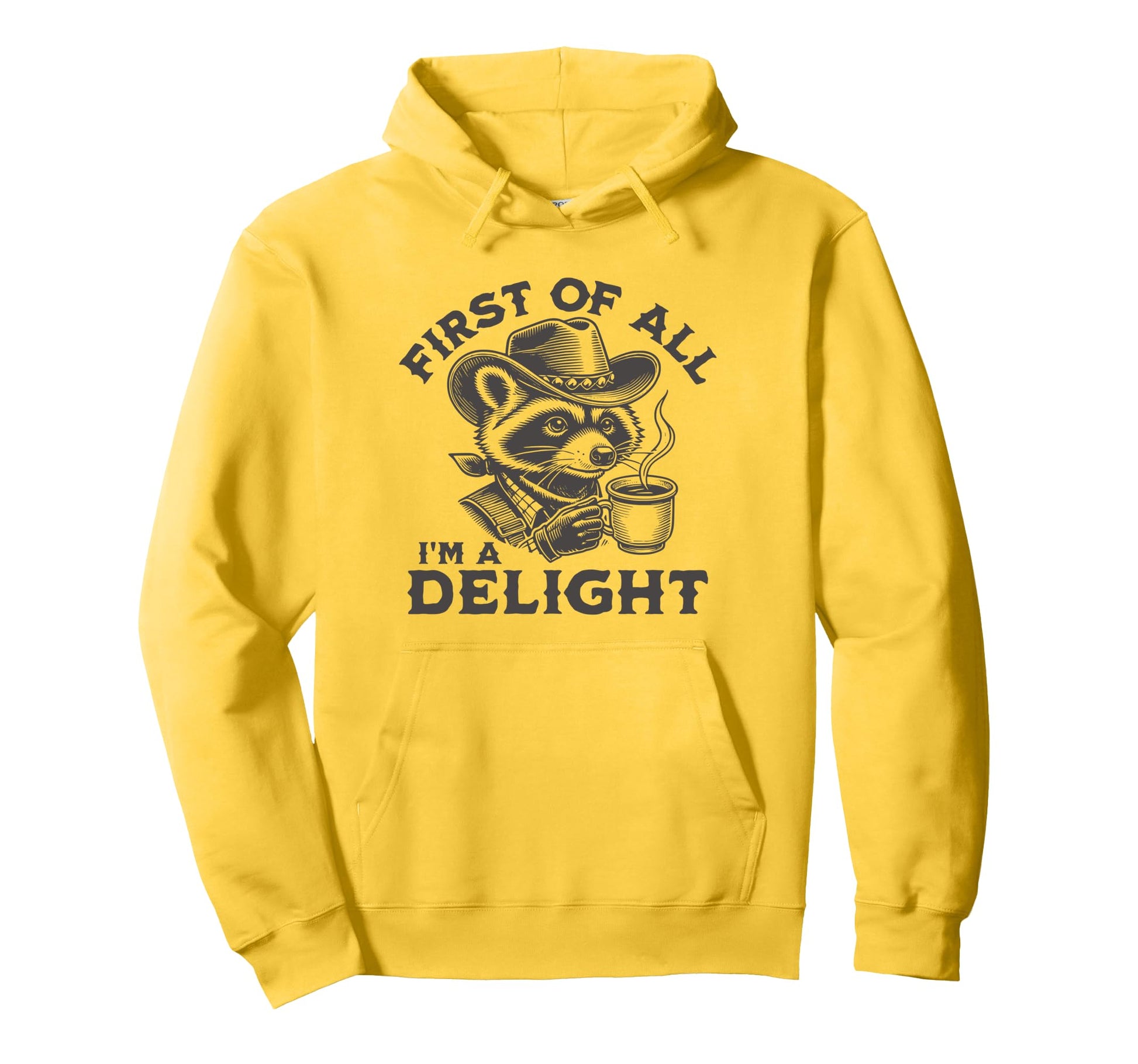 First All Im Delight Cowboy Hoodie - Casual Everyday Wear for Adults - T-Shirt, Sweatshirt, Hoodie