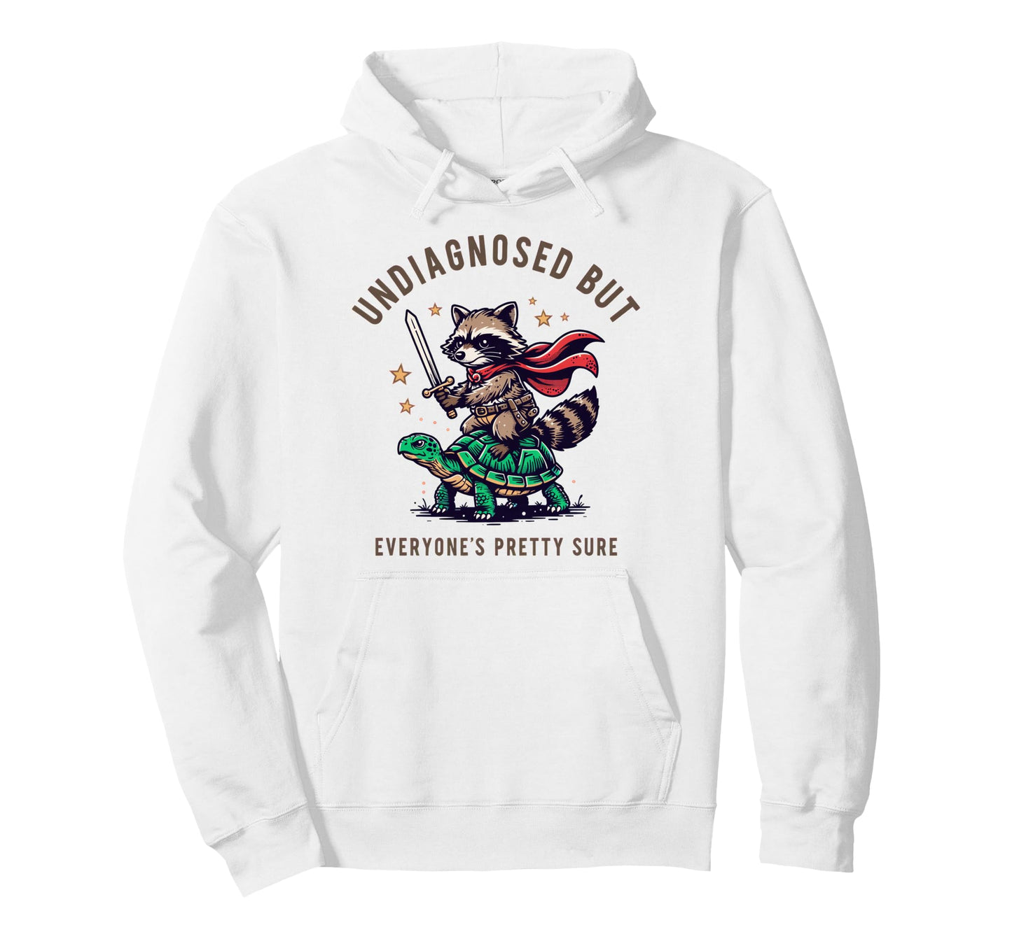 Undiagnosed But Everyones Pretty Sure Hoodie - Trendy Graphic Unisex - T-Shirt, Sweatshirt, Hoodie