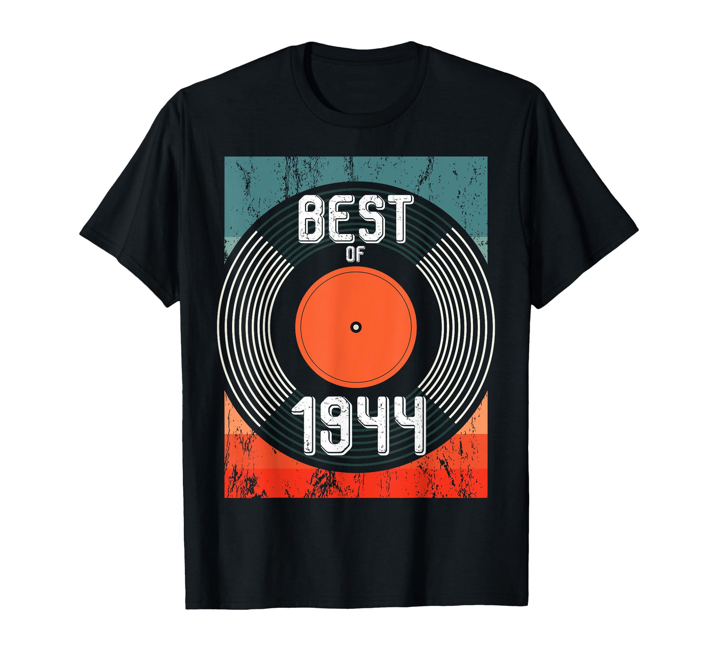 Best 1944 Vinyl Record 78 Birthday T-Shirt - Trendy Graphic Unisex - T-Shirt, Sweatshirt, Hoodie