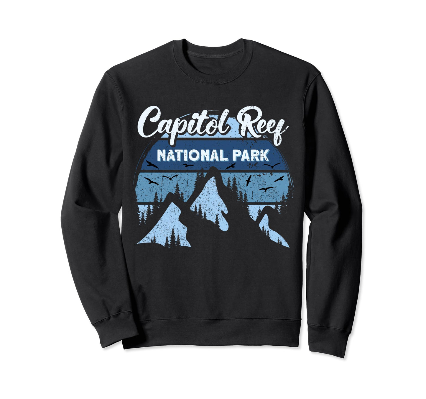 Capitol Reef National Park Us Sweatshirt - Unique Graphic Men Women - T-Shirt, Sweatshirt, Hoodie
