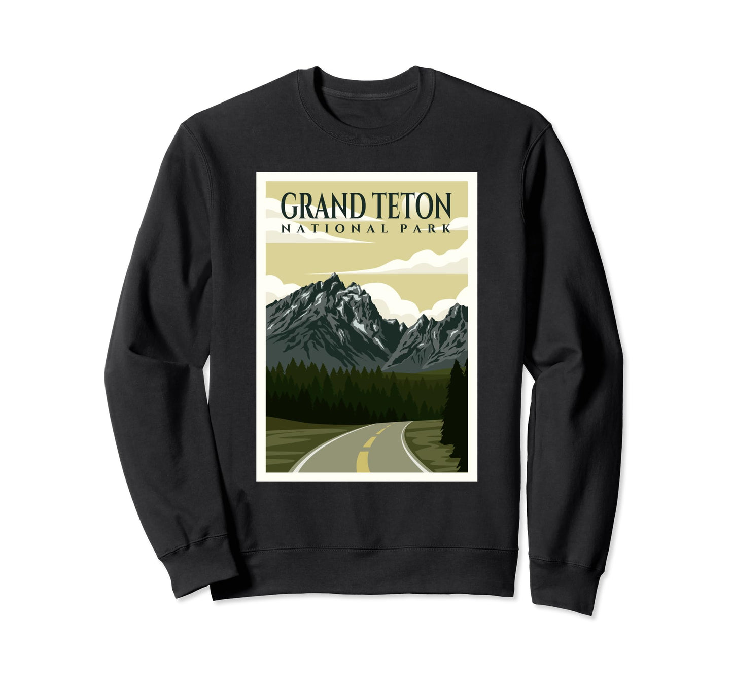 Grand Teton National Park Wyoming Sweatshirt - Streetwear Style Men Women - T-Shirt, Sweatshirt, Hoodie