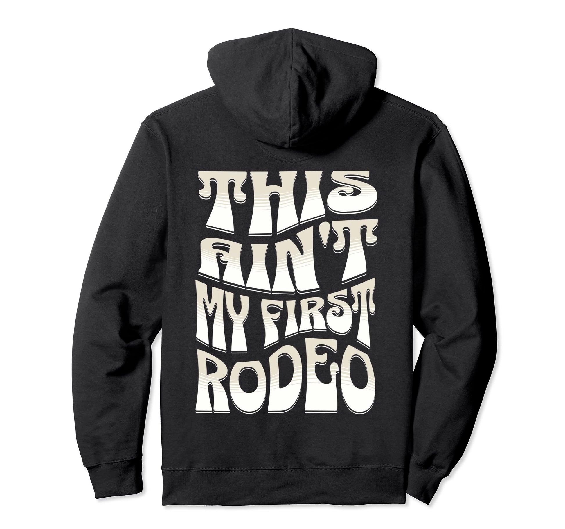 This Aint My First Rodeo Cowgirl Outfit Hoodie - Streetwear Style Unisex - T-Shirt, Sweatshirt, Hoodie