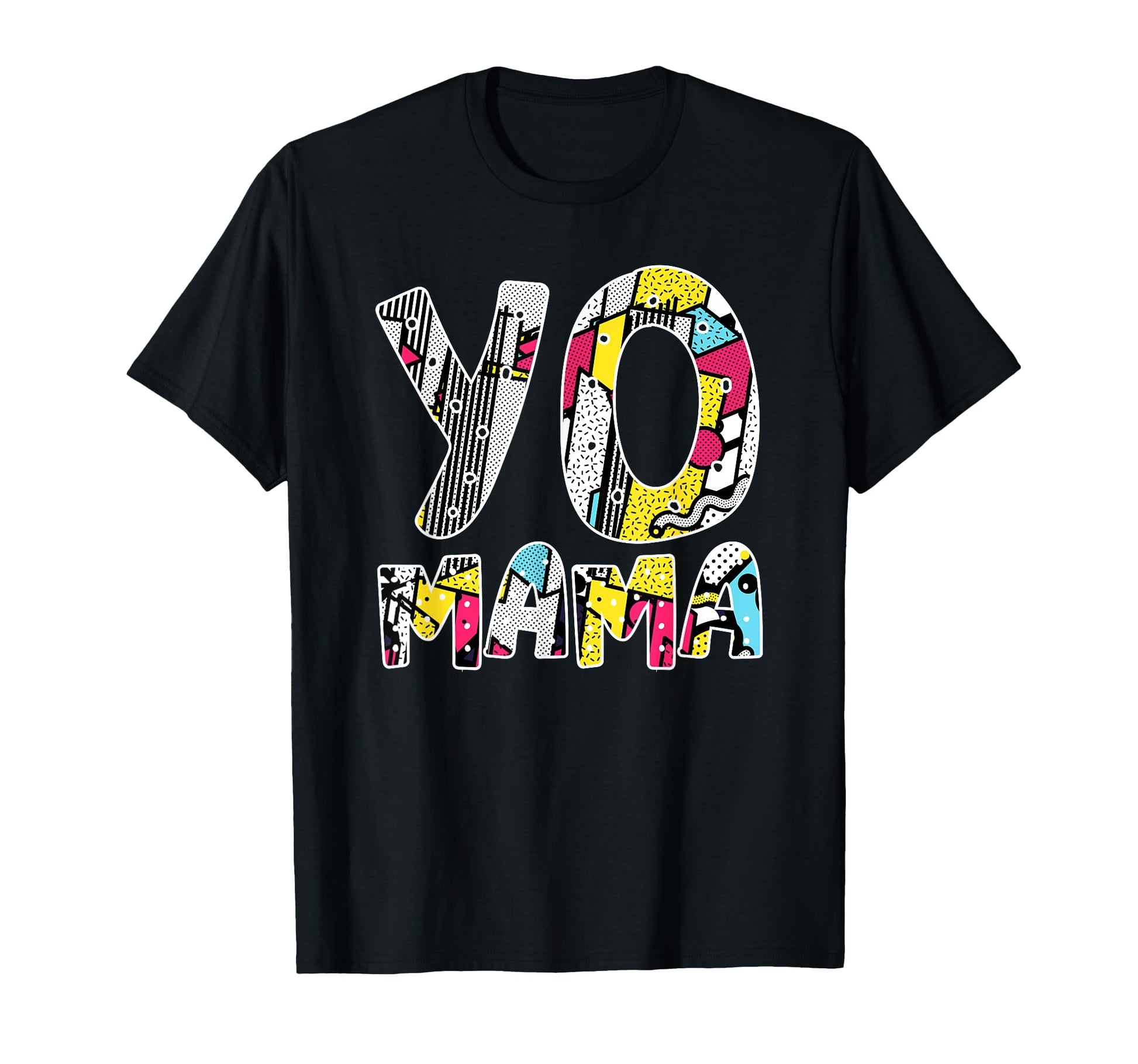 Yo Mama Funny 1990S Throwback Hip Hop T-Shirt - Aesthetic Graphic Unisex - T-Shirt, Sweatshirt, Hoodie