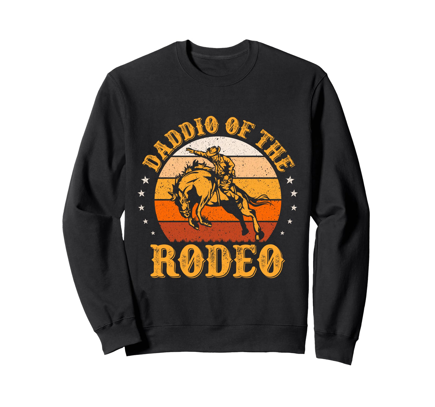 Daddio Rodeo Funny Fathers Day Sweatshirt - Fun Novelty Design for Adults - T-Shirt, Sweatshirt, Hoodie