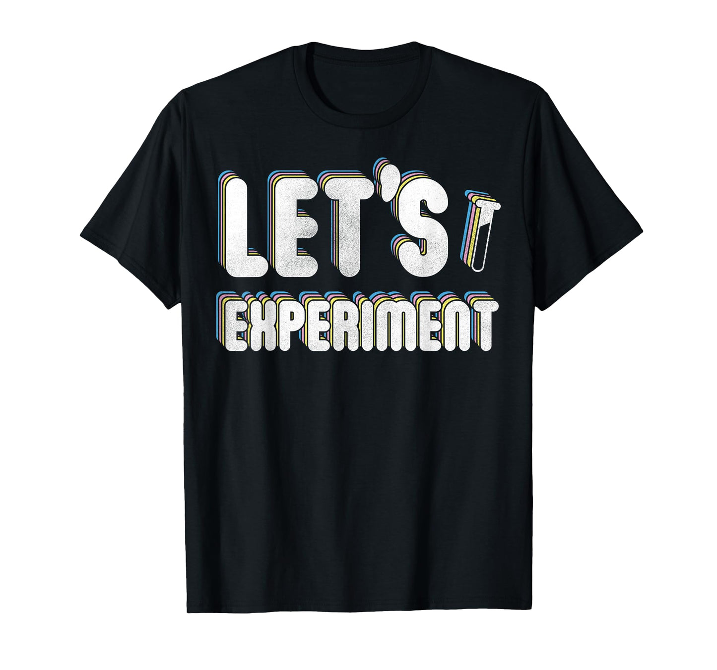 Lets Experiment Rainbow Test Tube T-Shirt - Custom Art Print for Adults - T-Shirt, Sweatshirt, Hoodie