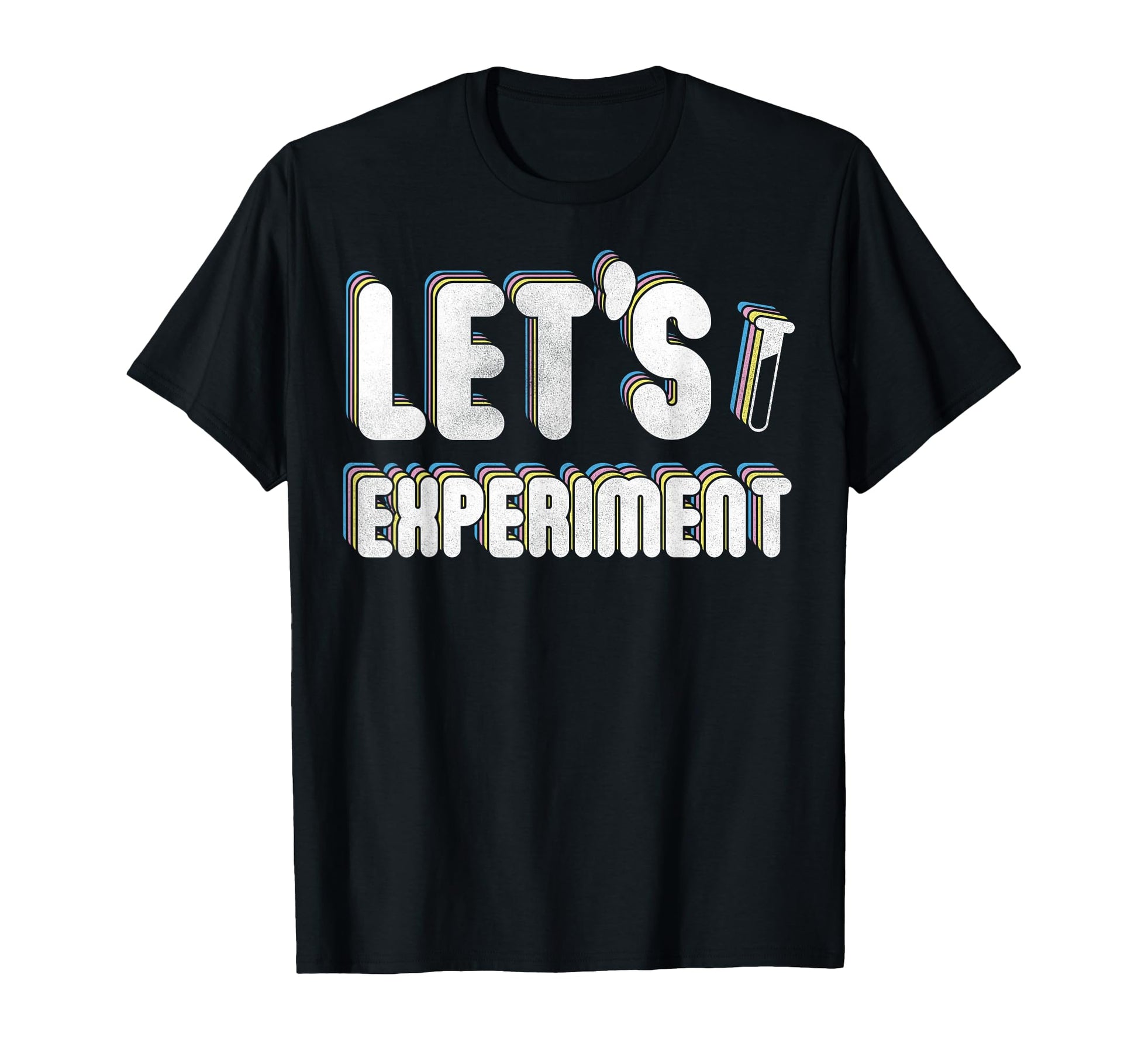 Lets Experiment Rainbow Test Tube T-Shirt - Custom Art Print for Adults - T-Shirt, Sweatshirt, Hoodie