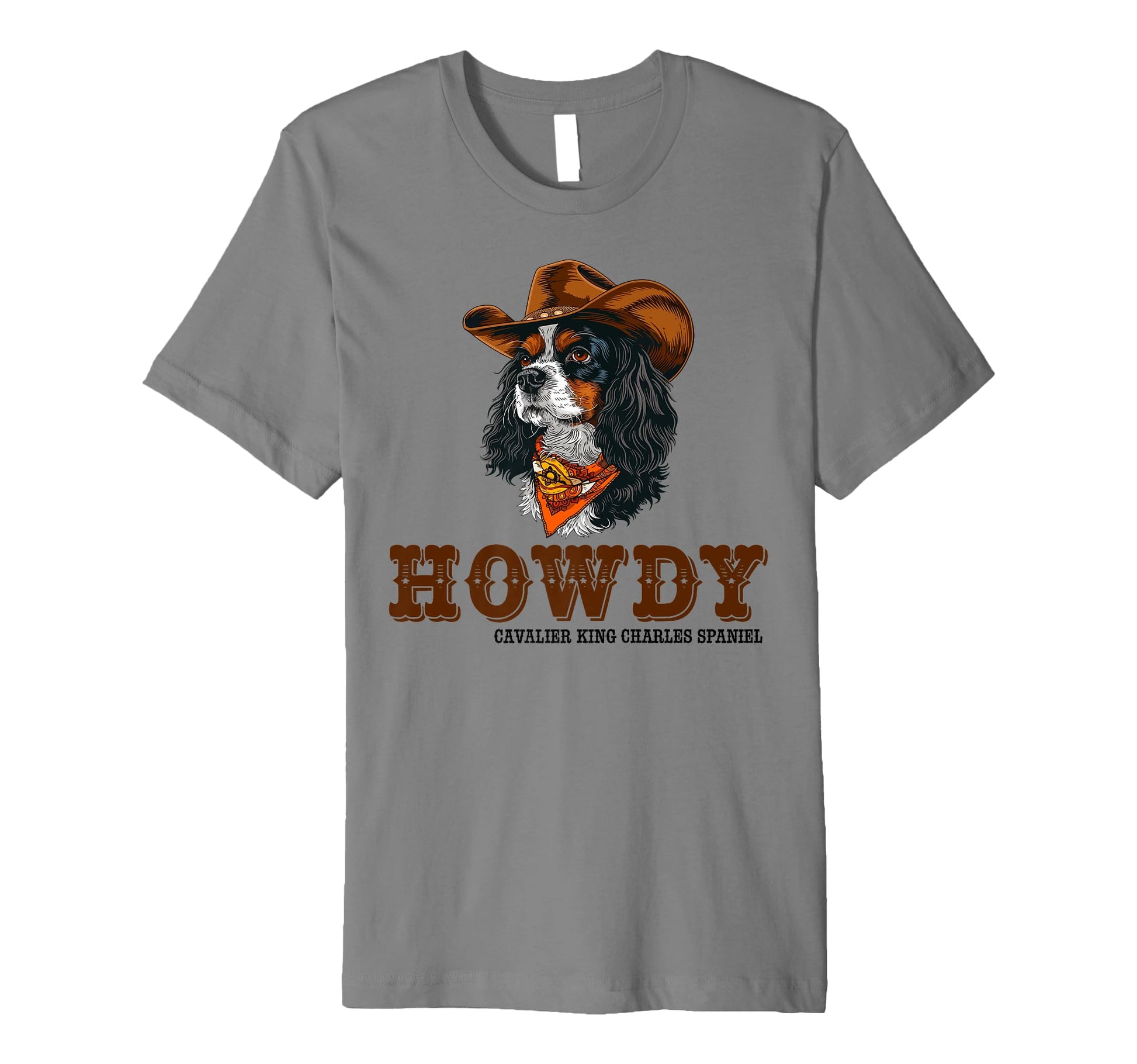 Howdy Cavalier King Charles Spaniel T-Shirt - Streetwear Style Unisex - T-Shirt, Sweatshirt, Hoodie