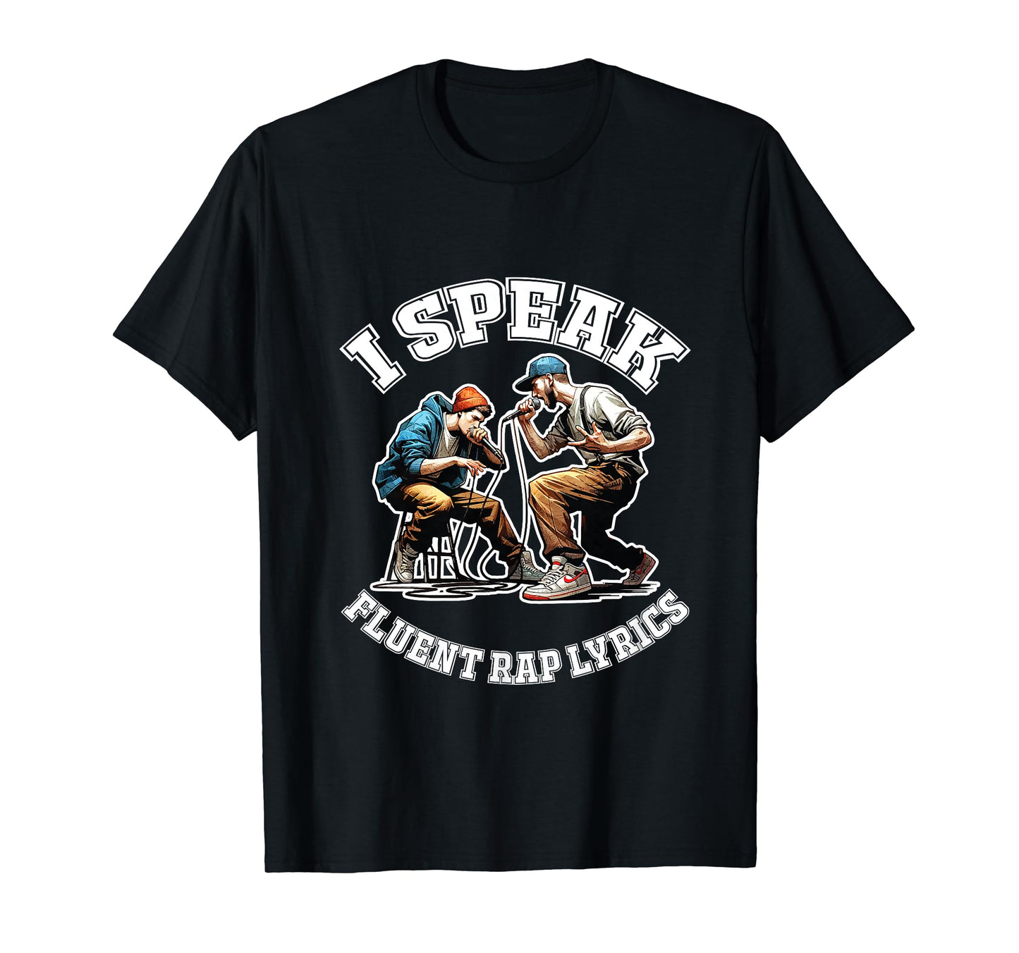 Fluent Rap Lyrics Rapper 50 Years Old T-Shirt - Graphic Print Unisex - T-Shirt, Sweatshirt, Hoodie