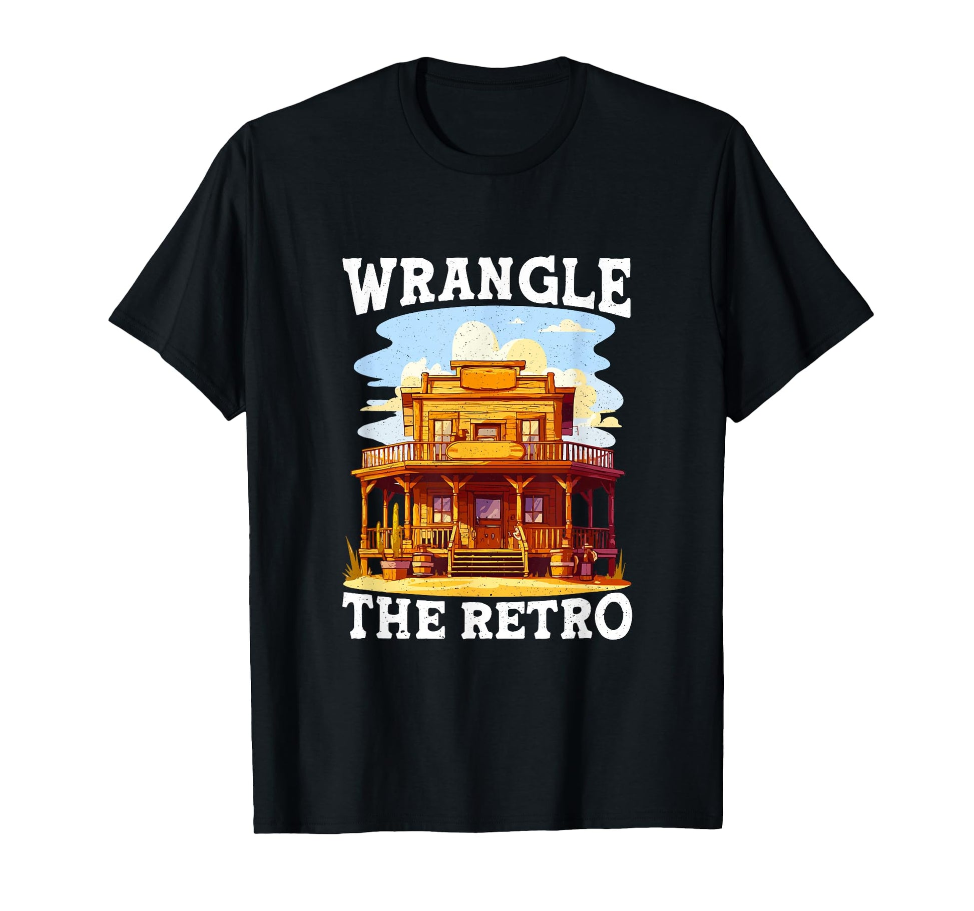 Wrangle Funny Cowboy Western Lover T-Shirt - Streetwear Style for Adults - T-Shirt, Sweatshirt, Hoodie
