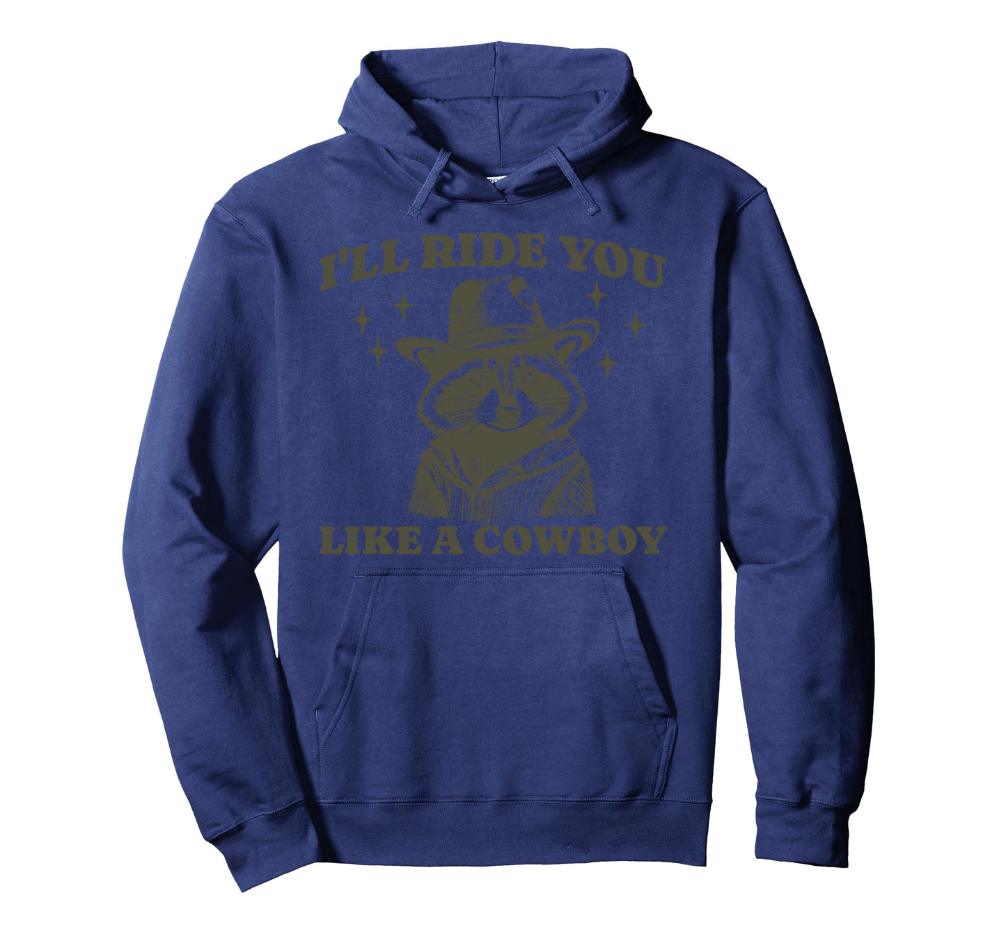 Funny Raccoon Meme Ride You Like Hoodie - Custom Art Print for Adults - T-Shirt, Sweatshirt, Hoodie