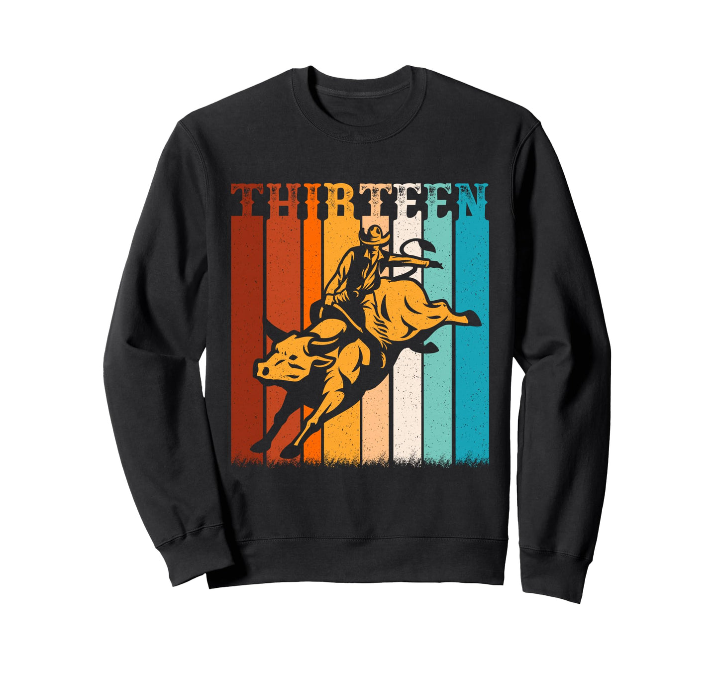 Bull Riding 13Th Birthday 13 Sweatshirt - Aesthetic Graphic for Adults - T-Shirt, Sweatshirt, Hoodie