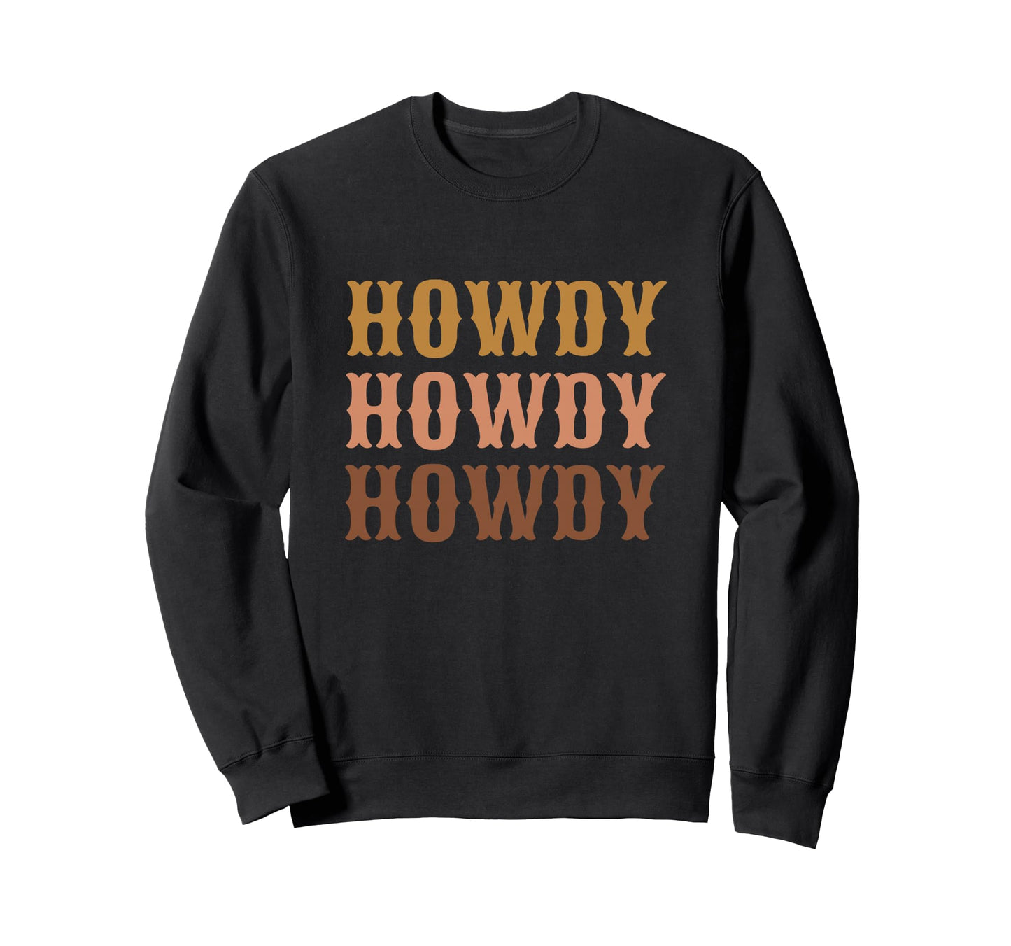 Brown Howdy Rodeo Western Country Sweatshirt - Graphic Print for Adults - T-Shirt, Sweatshirt, Hoodie