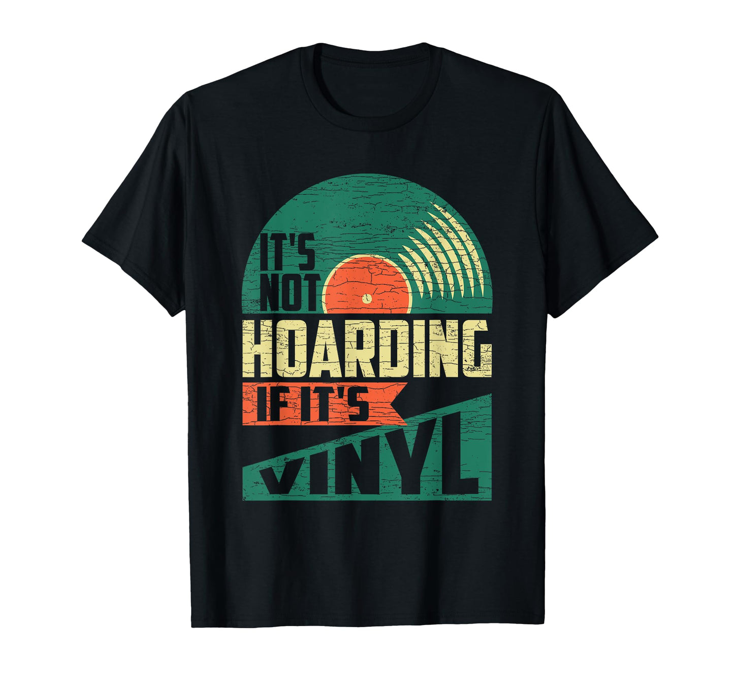 Its Not Hoarding If Its Vinyl T-Shirt - Minimalist Print Unisex - T-Shirt, Sweatshirt, Hoodie