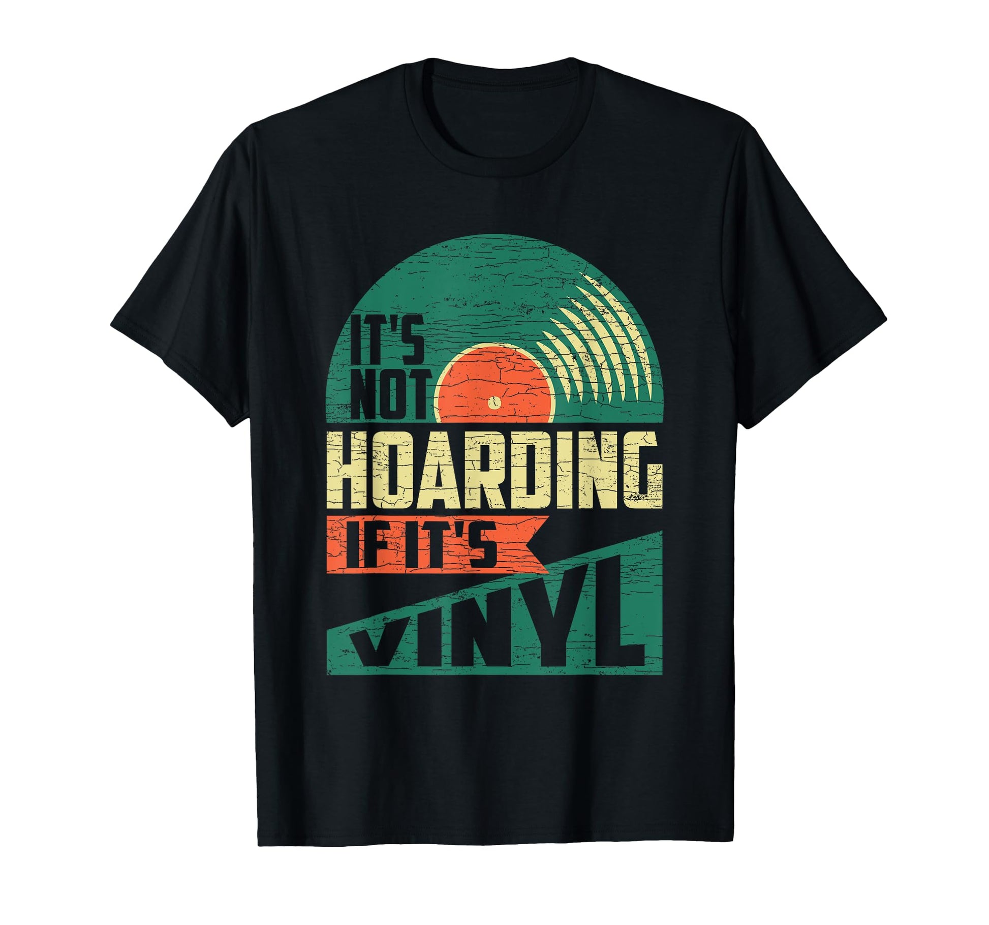 Its Not Hoarding If Its Vinyl T-Shirt - Minimalist Print Unisex - T-Shirt, Sweatshirt, Hoodie
