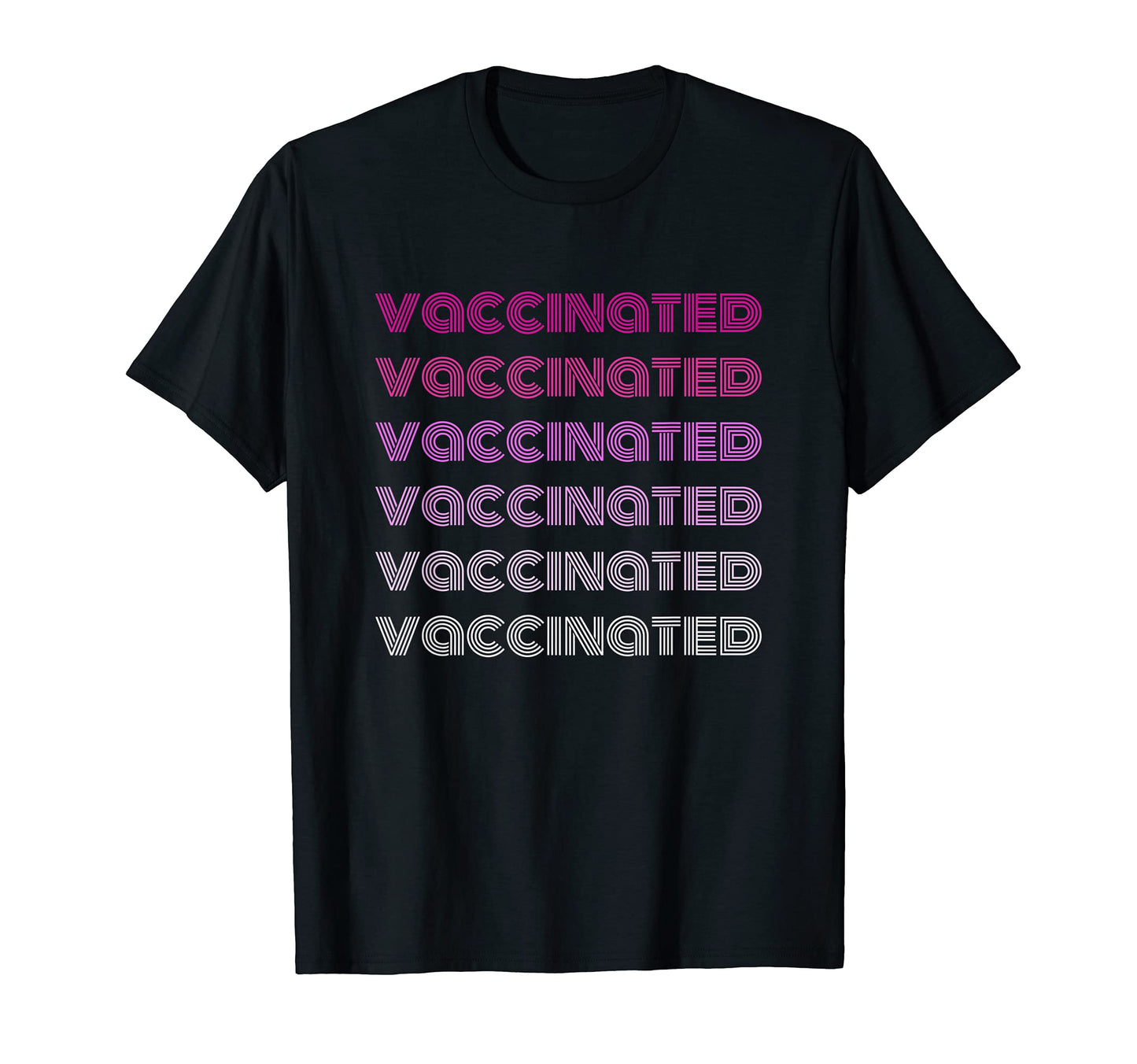 Mens Vaccinated Pro Vax Rainbow Colorful T-Shirt - Graphic Print Unisex - T-Shirt, Sweatshirt, Hoodie