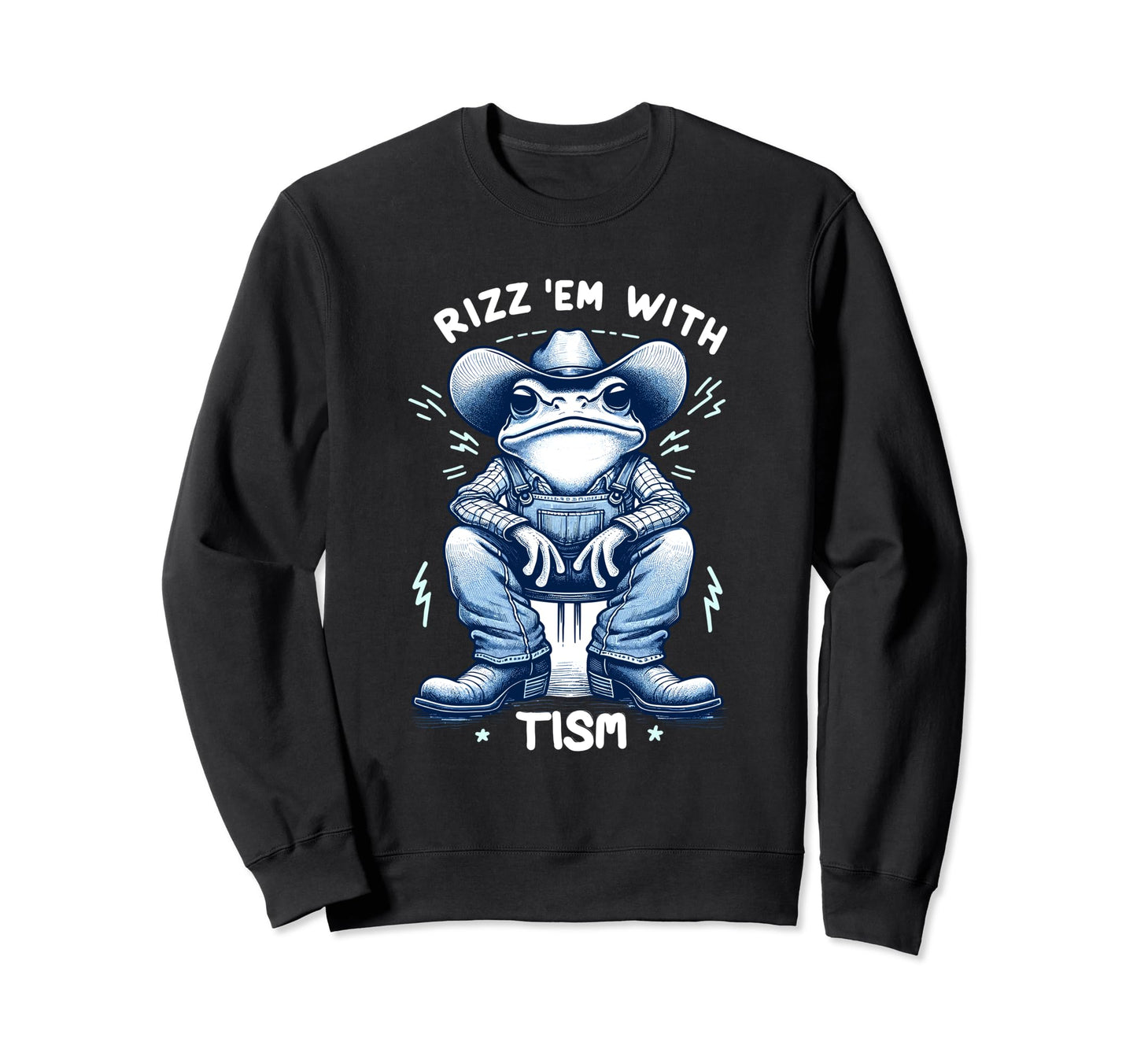 Rizz Em Tism Country Western Frog Sweatshirt - Novelty Apparel for Adults - T-Shirt, Sweatshirt, Hoodie