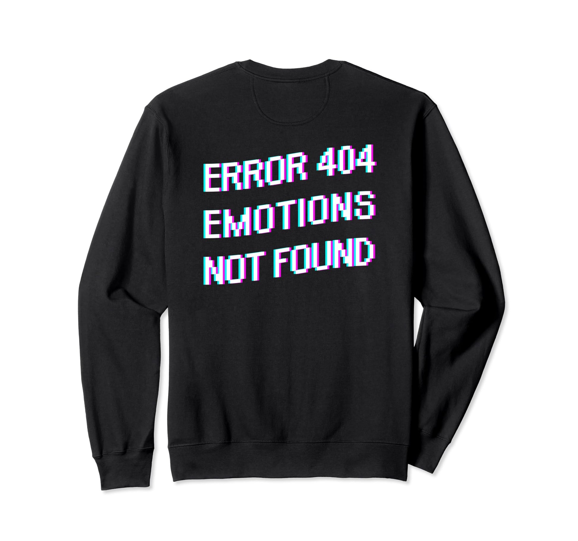 Sad Error 404 Emotions Not Found Sweatshirt - Trendy Graphic Men Women - T-Shirt, Sweatshirt, Hoodie