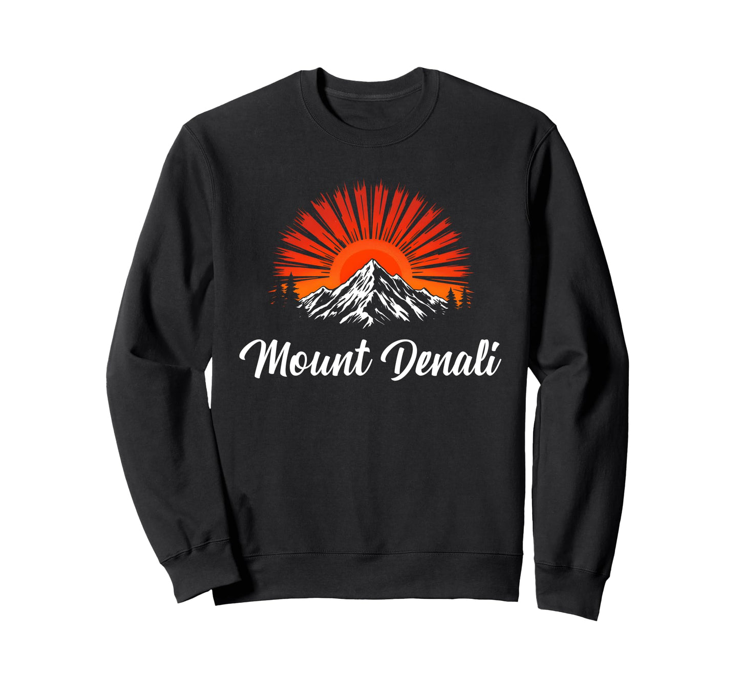 Mount Denali I Alaska Outfit I Sweatshirt - Trendy Graphic for Adults - T-Shirt, Sweatshirt, Hoodie