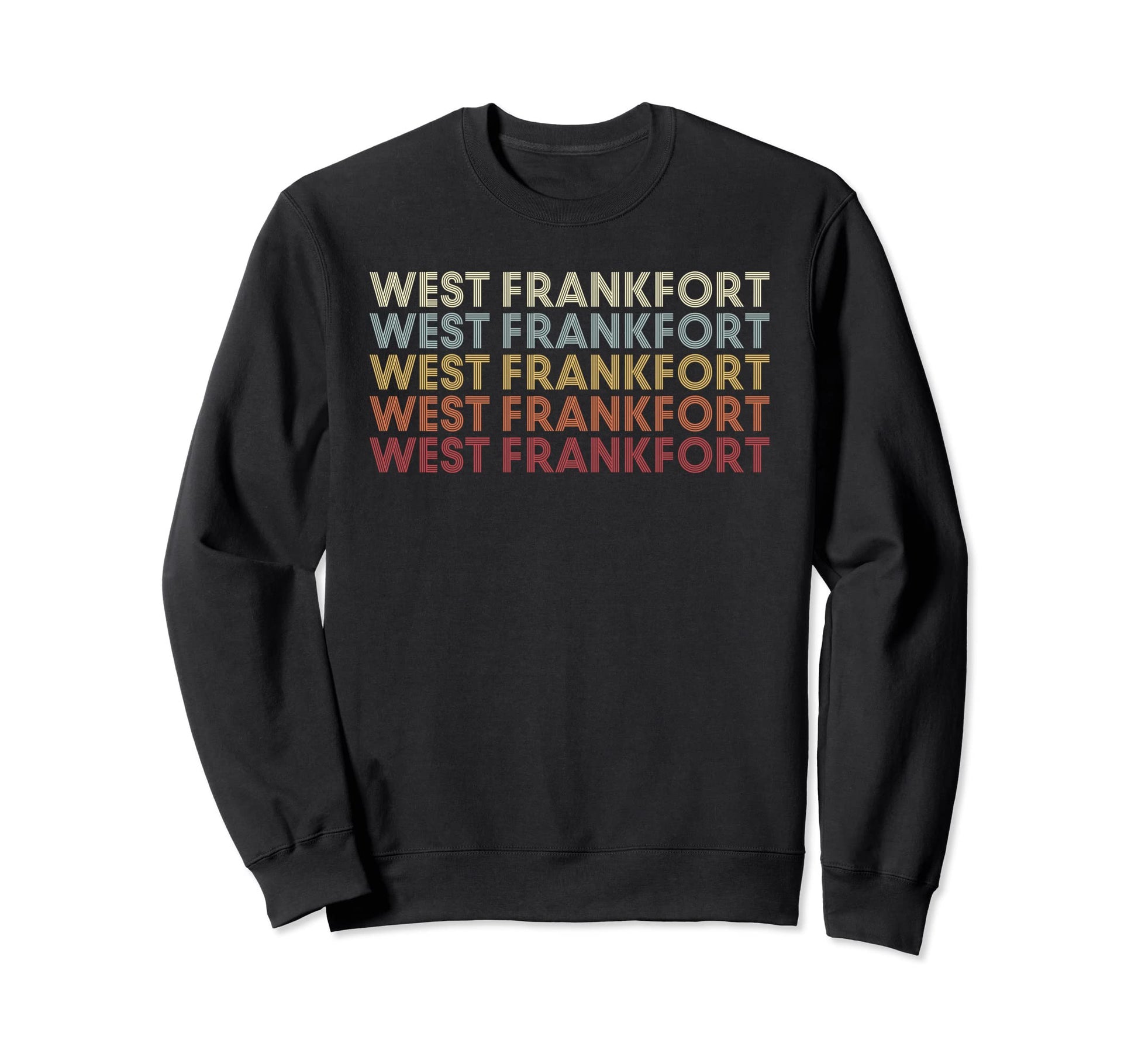 West Frankfort Illinois West Sweatshirt - Streetwear Style for Adults - T-Shirt, Sweatshirt, Hoodie