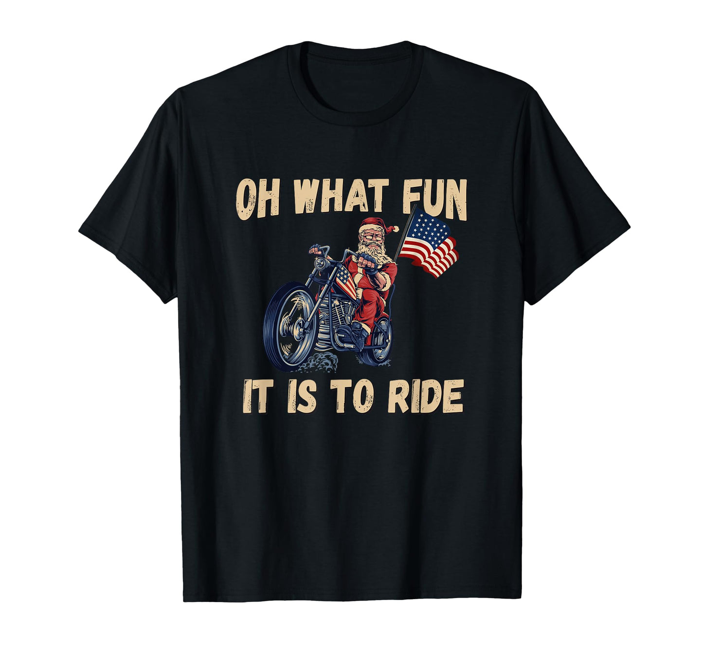 Oh What Fun It Is To Ride Motorcycle T-Shirt - Fun Novelty Design Men Women - T-Shirt, Sweatshirt, Hoodie