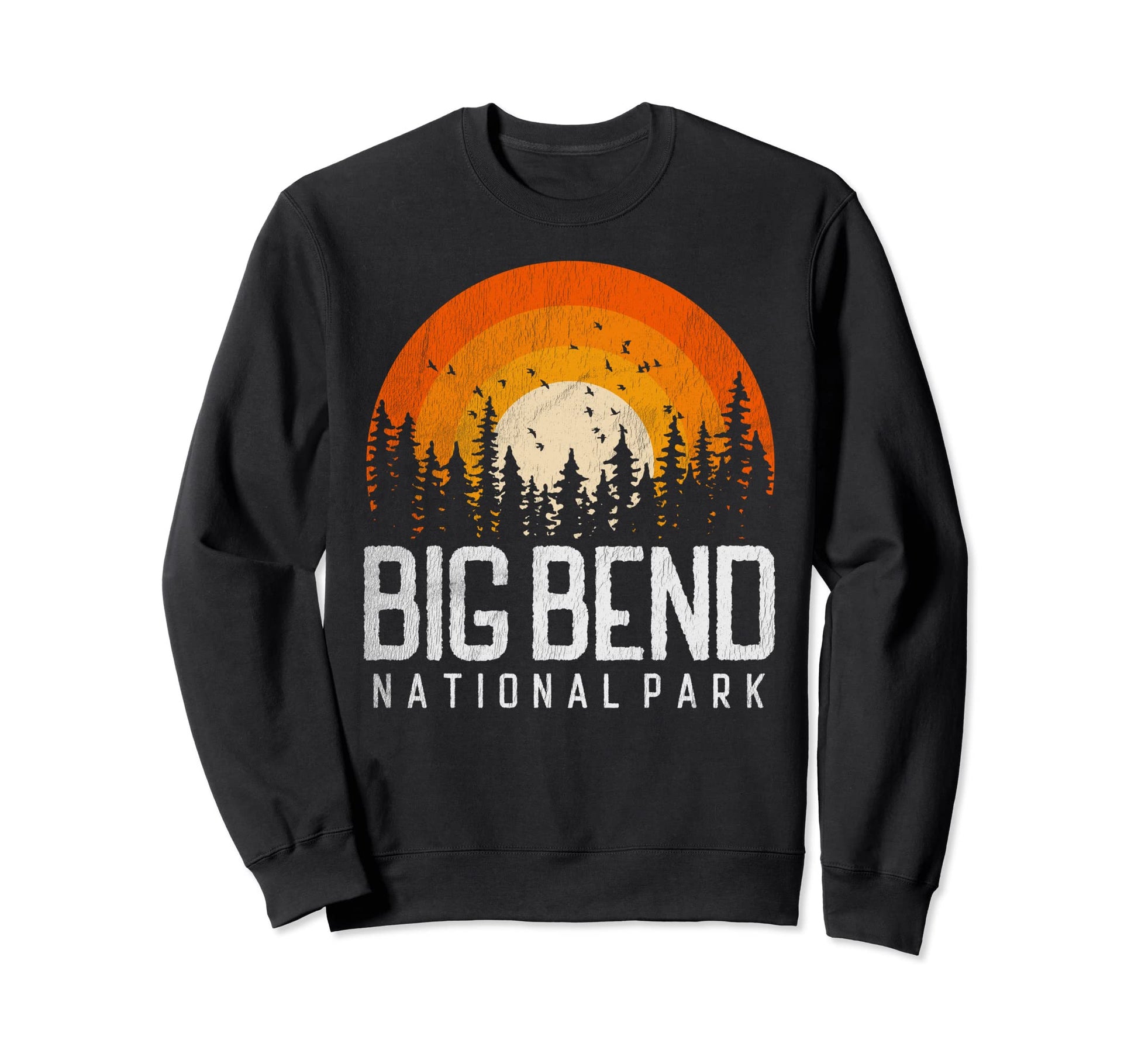 Big Bend Us National Park Sweatshirt - Casual Everyday Wear Men Women - T-Shirt, Sweatshirt, Hoodie