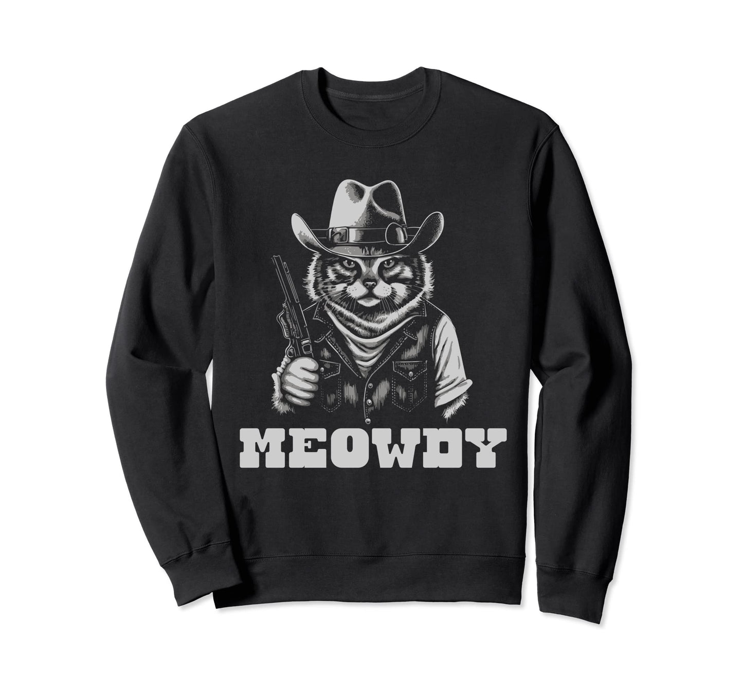 Meowdy Outlaw Funny Country Sweatshirt - Fun Novelty Design for Adults - T-Shirt, Sweatshirt, Hoodie