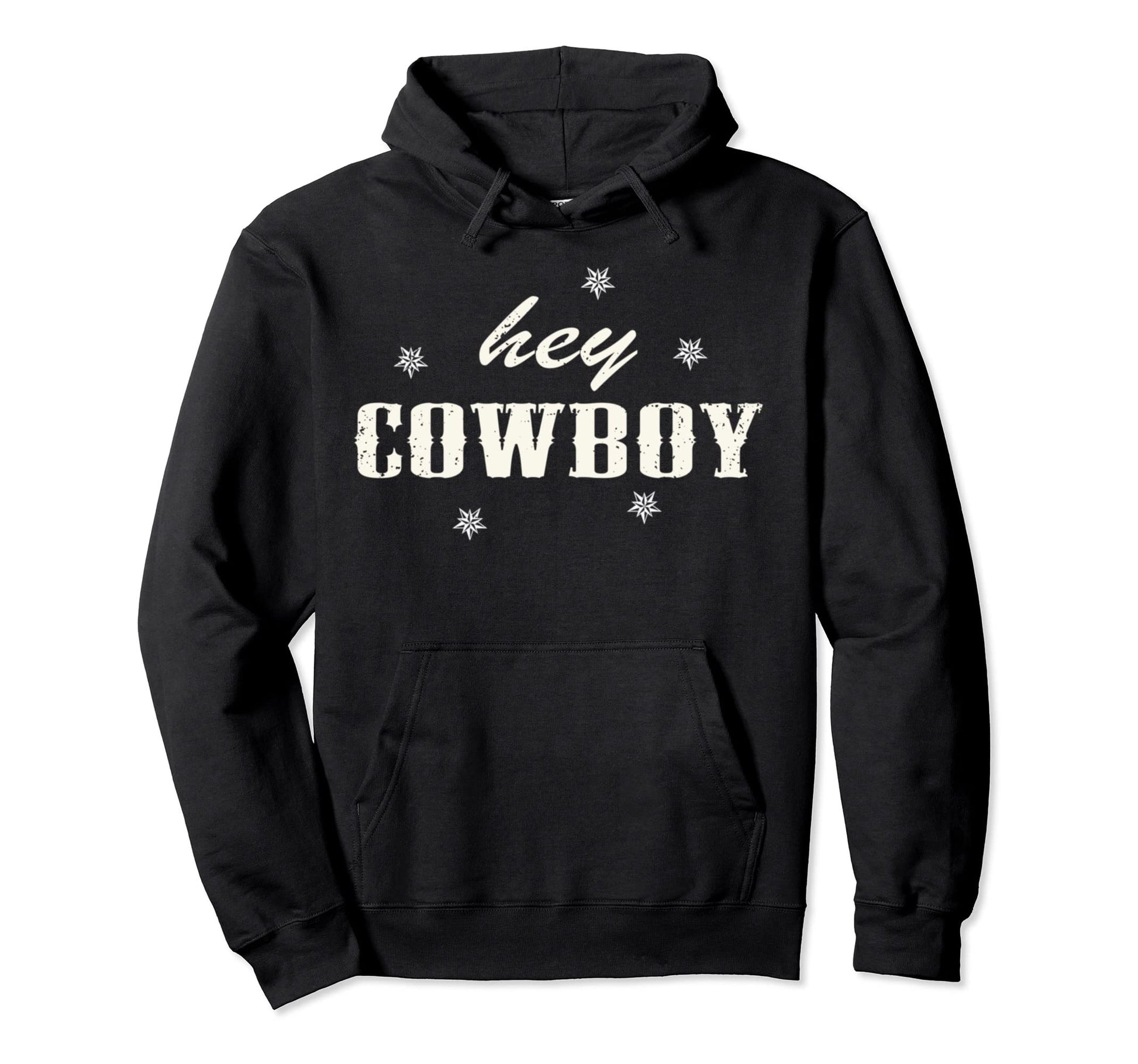 Hey Cowboy Hoodie - Streetwear Style Men Women - T-Shirt, Sweatshirt, Hoodie