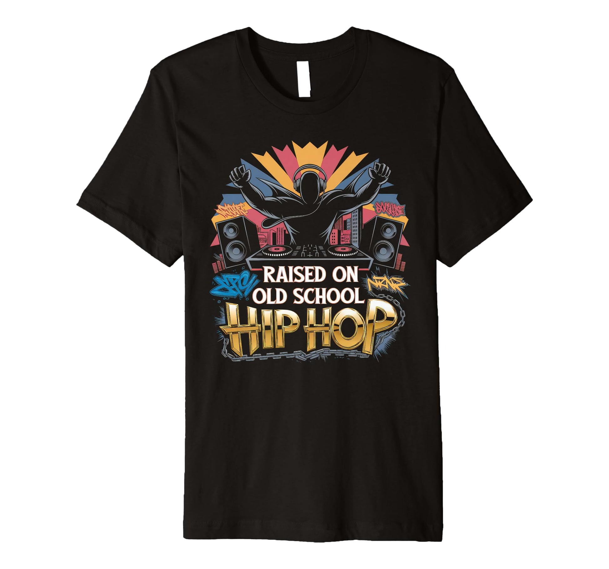 Raised Old School Graffiti Rap Hip Hop T-Shirt - Unique Graphic for Adults - T-Shirt, Sweatshirt, Hoodie