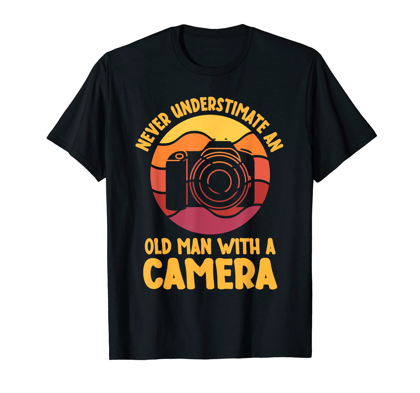 Never Underestimate Old Camera T-Shirt - Unique Graphic for Adults - T-Shirt, Sweatshirt, Hoodie
