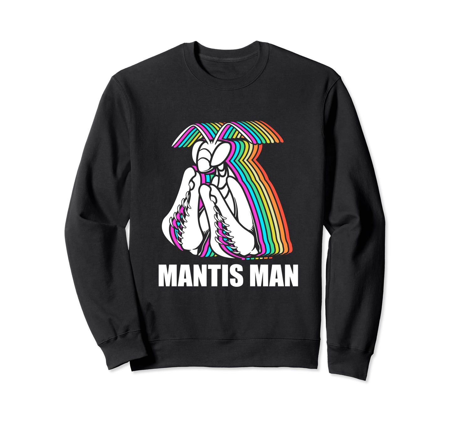 Rainbow Entomology Mantis Praying Sweatshirt - Unique Graphic Men Women - T-Shirt, Sweatshirt, Hoodie