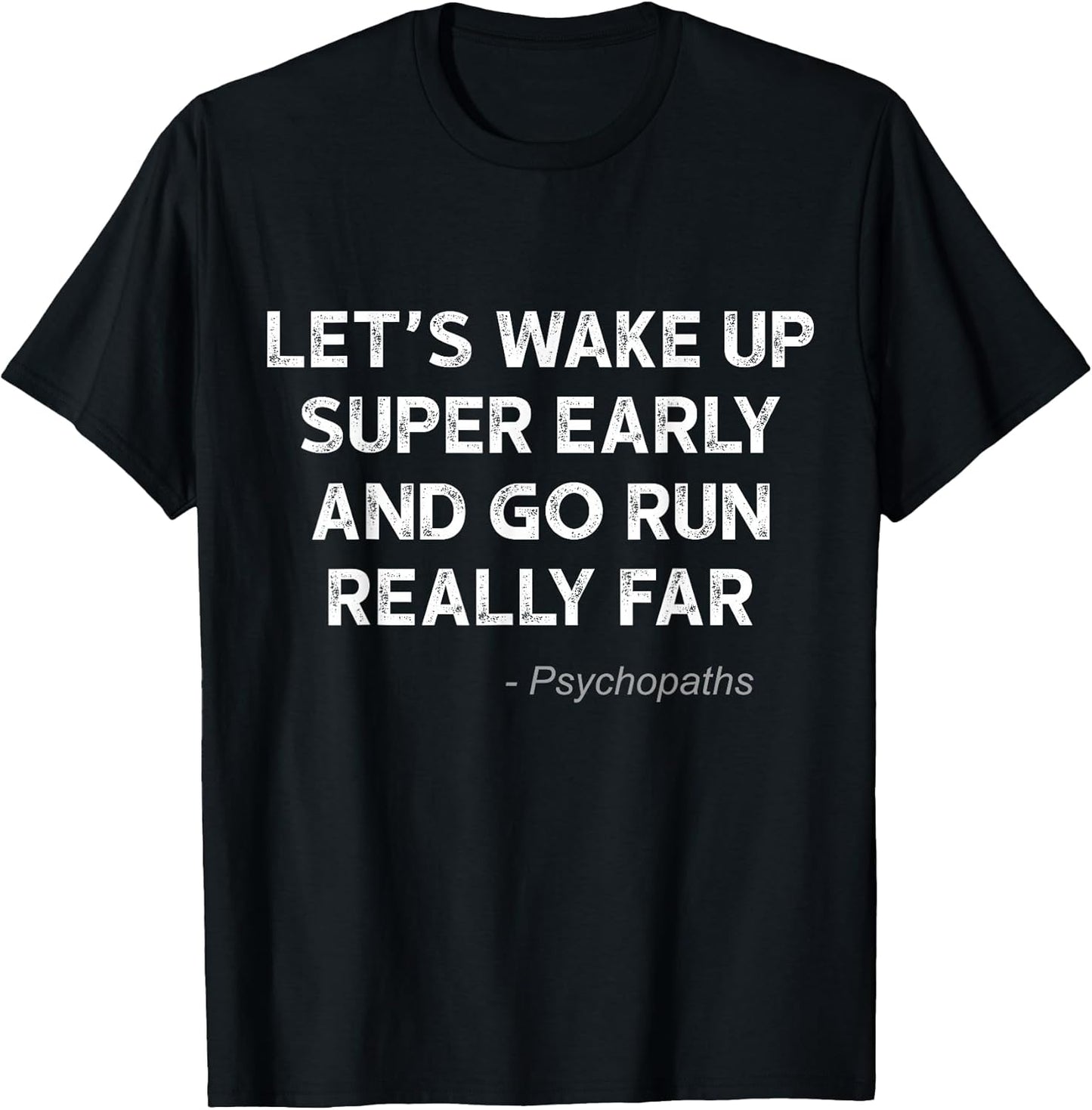 Running Quotes Sayings Apparel - Adult & Kids T-Shirts, Sweatshirts & Hoodies apparel design preview 1