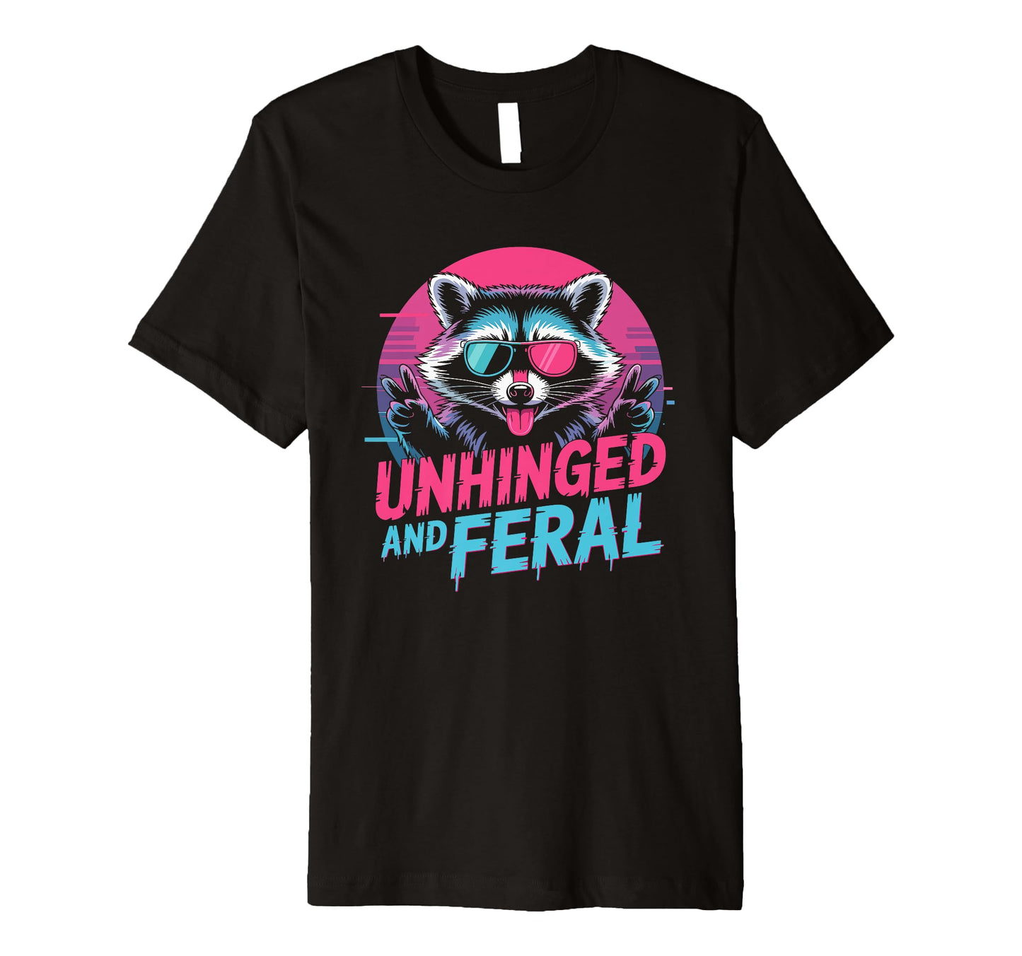 Cyberpunk Raccoon Unhinged Feral T-Shirt - Novelty Apparel for Adults - T-Shirt, Sweatshirt, Hoodie
