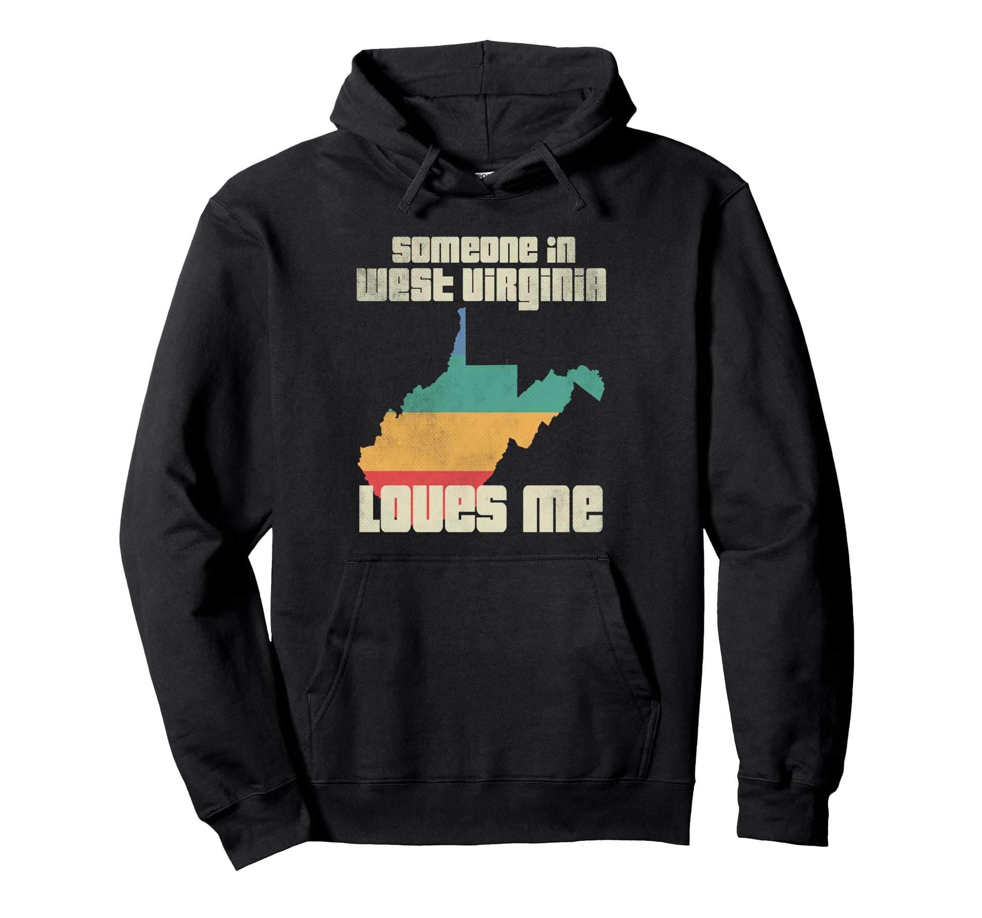 Someone West Virginia Loves Me Land Hoodie - Aesthetic Graphic Men Women - T-Shirt, Sweatshirt, Hoodie
