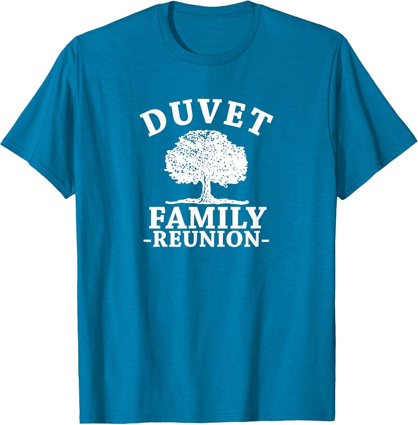 Duvet Family Reunion - Adult & Kids T-Shirts, Sweatshirts & Hoodies apparel design preview 1