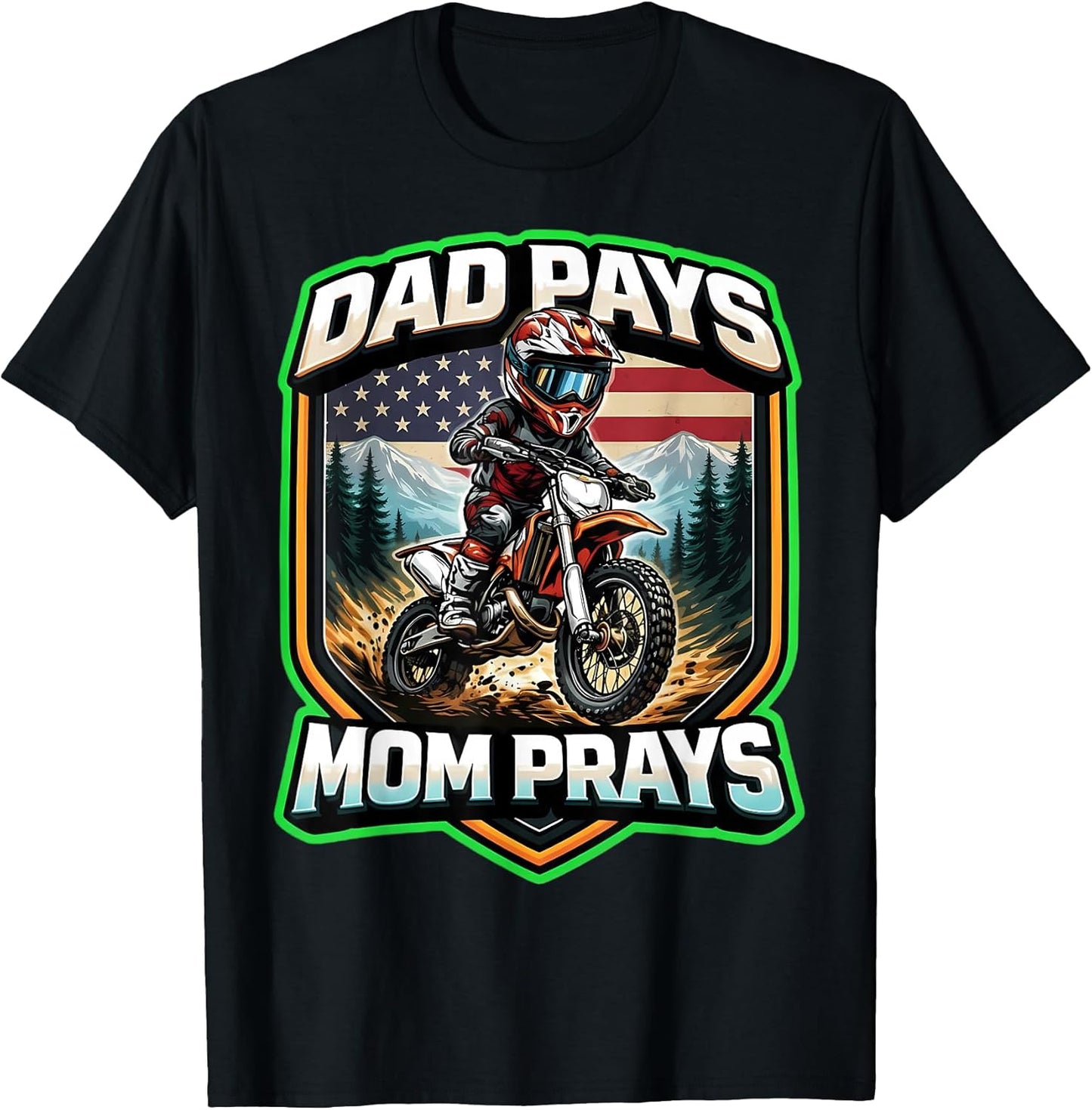 Dad Pays Mom Prays Kids Dirt Bike American Merch - Adult & Kids T-Shirts, Sweatshirts & Hoodies apparel design preview 1