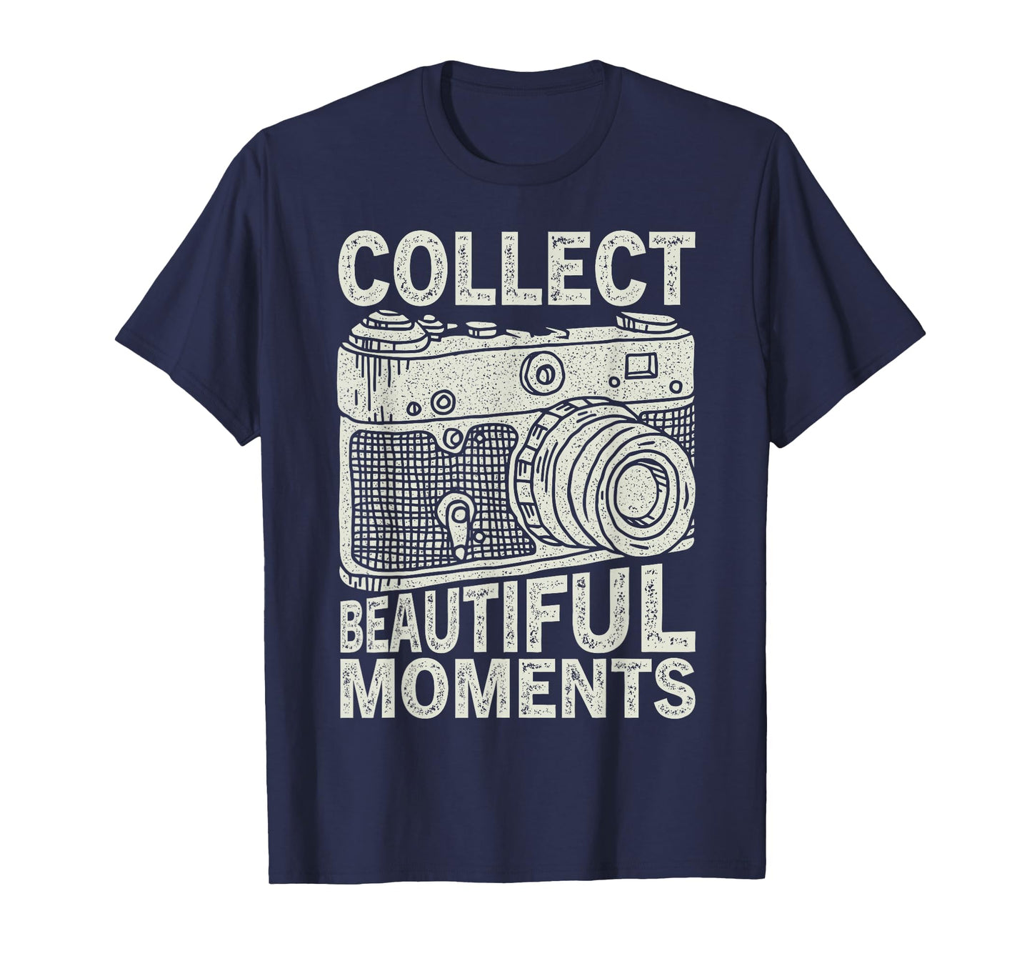 Collect Beautiful Moments Camera T-Shirt - Casual Everyday Wear Men Women - T-Shirt, Sweatshirt, Hoodie