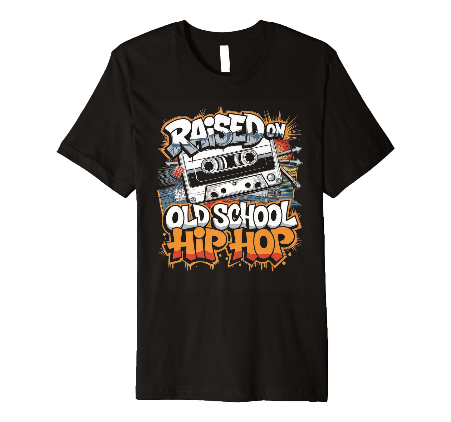 Raised Old School Hip Hop Cassette T-Shirt - Custom Art Print Men Women - T-Shirt, Sweatshirt, Hoodie
