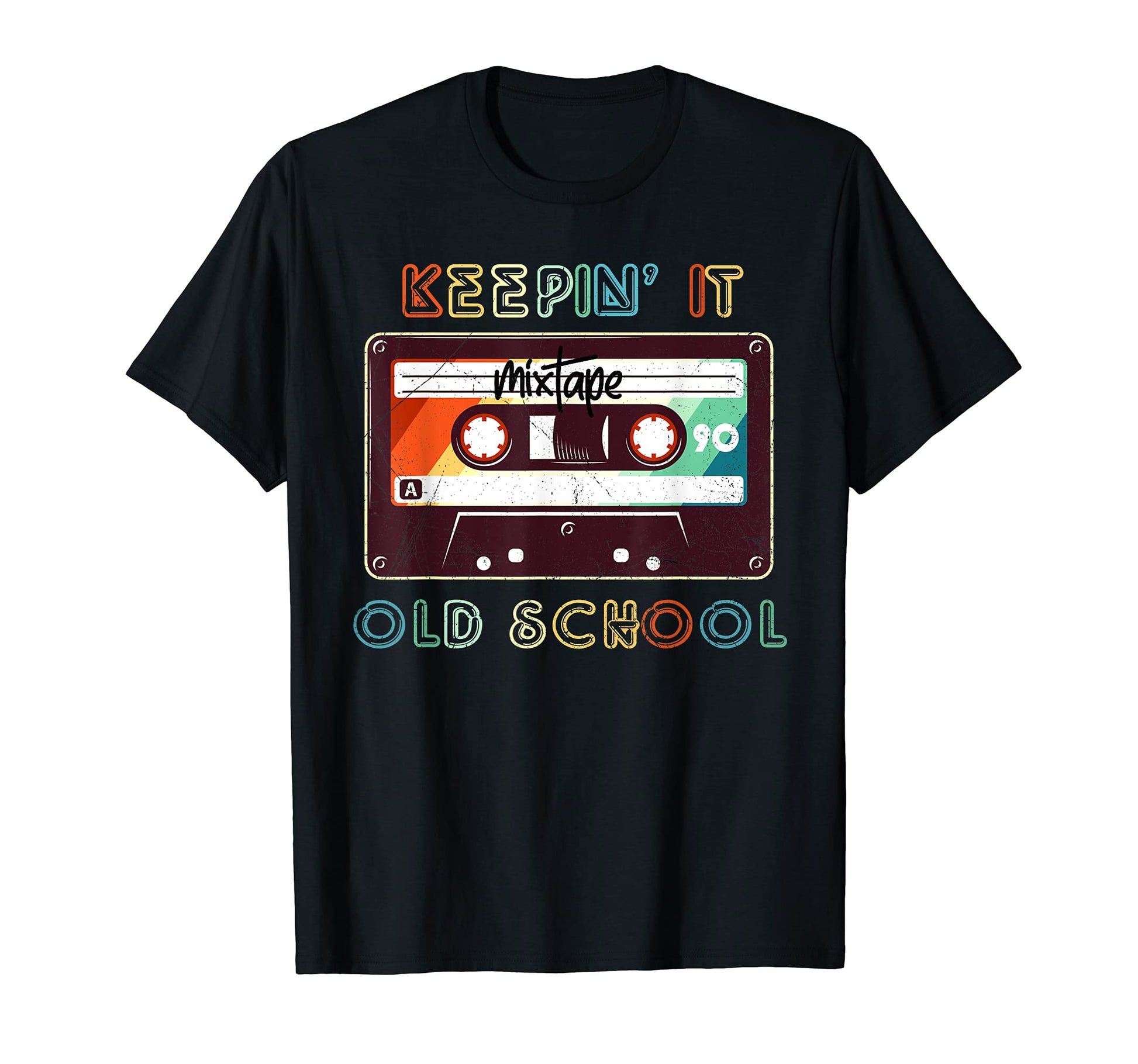 Keepin It Old School Mixtape Hip Hop T-Shirt - Streetwear Style for Adults - T-Shirt, Sweatshirt, Hoodie