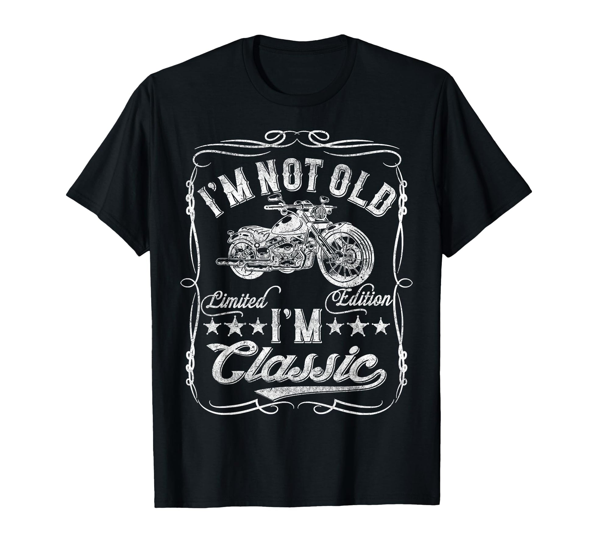 Im Not Old Im Funny Motorcycle Mens Biker T-Shirt - Graphic Print Men Women - T-Shirt, Sweatshirt, Hoodie