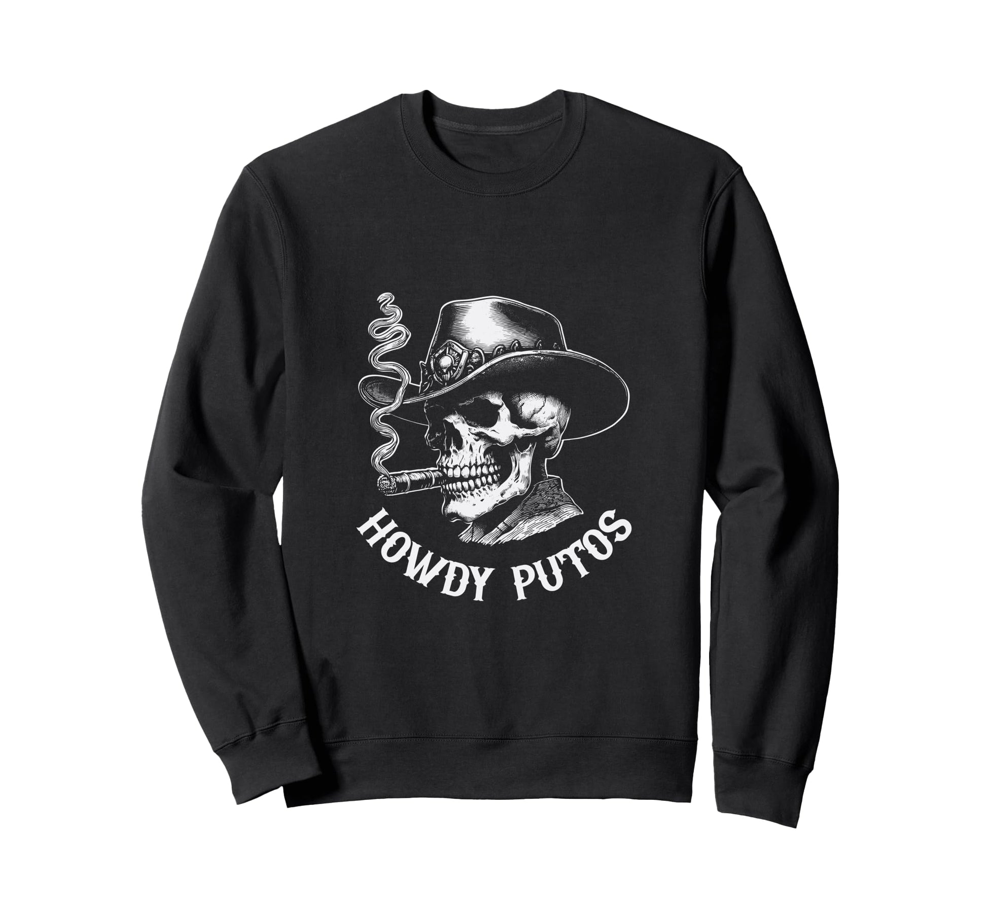 Howdy Putos Skull Cowboy Western Sweatshirt - Unique Graphic for Adults - T-Shirt, Sweatshirt, Hoodie