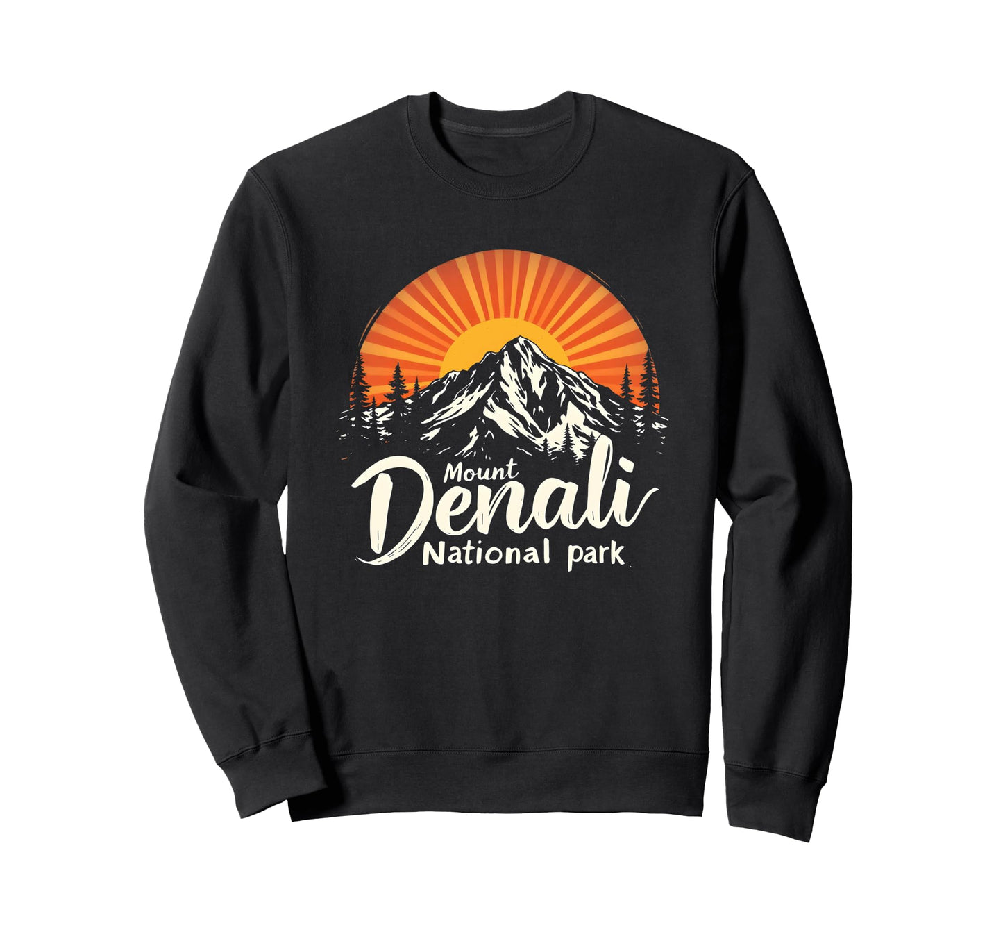 Mount Denali I Alaska Outfit I Sweatshirt - Novelty Apparel Men Women - T-Shirt, Sweatshirt, Hoodie